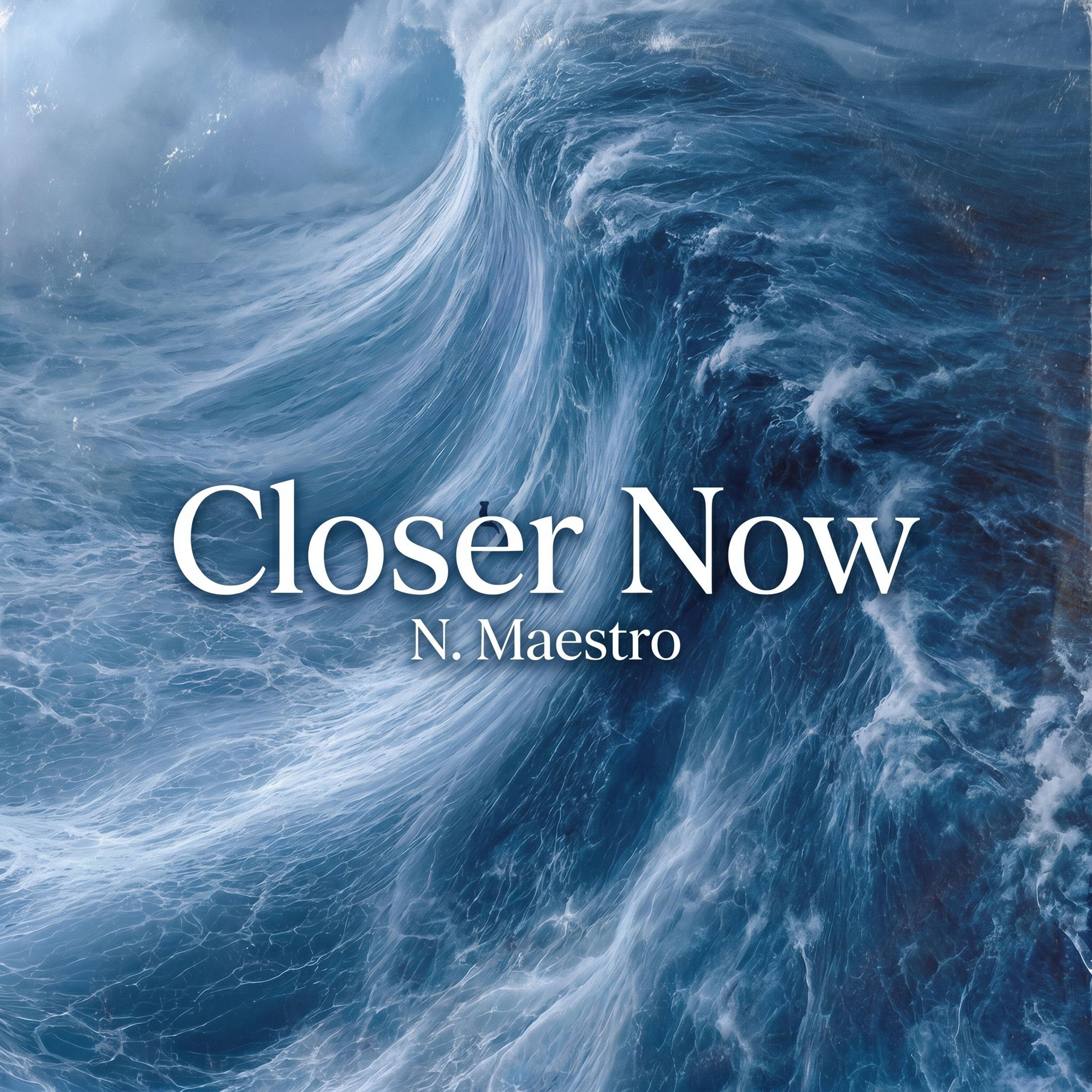 Релиз Closer Now