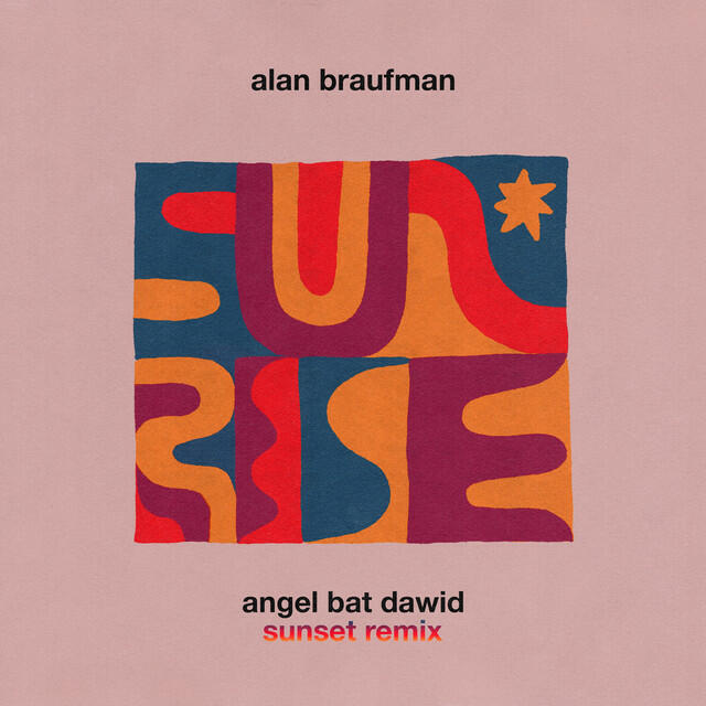 Релиз Sunrise (Angel Bat Dawid Sunset Remix)