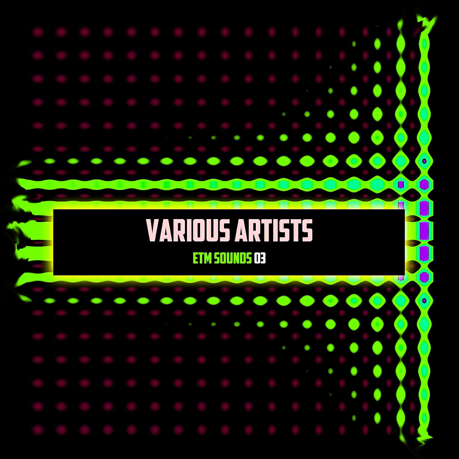 Релиз Etm Sounds 03