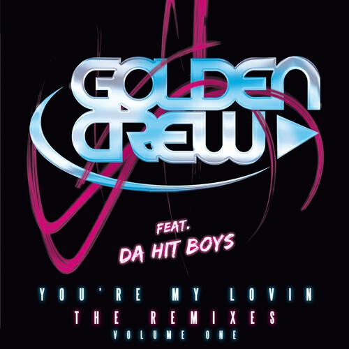 Релиз You're My Lovin (The Remixes - Volume One)