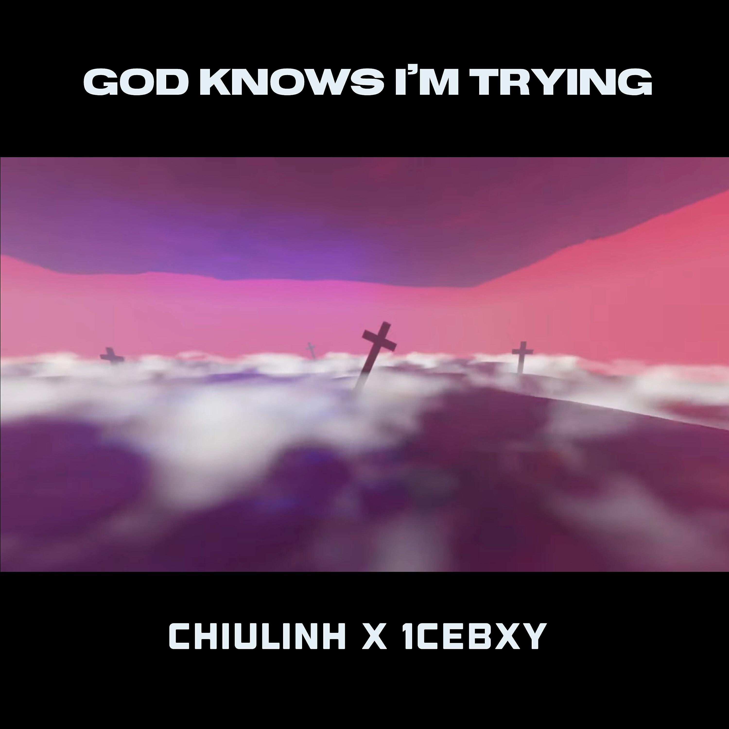 Постер альбома god knows i'm trying