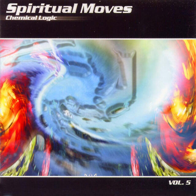 Релиз Spiritual Moves Vol. 5 - Chemical Logic
