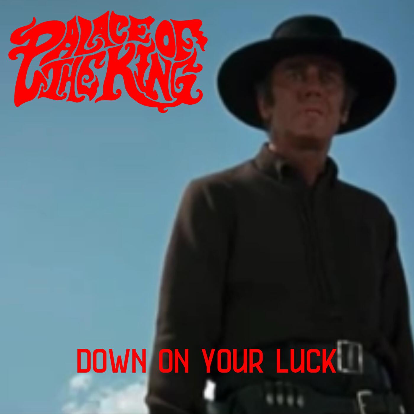 Релиз Down On Your Luck