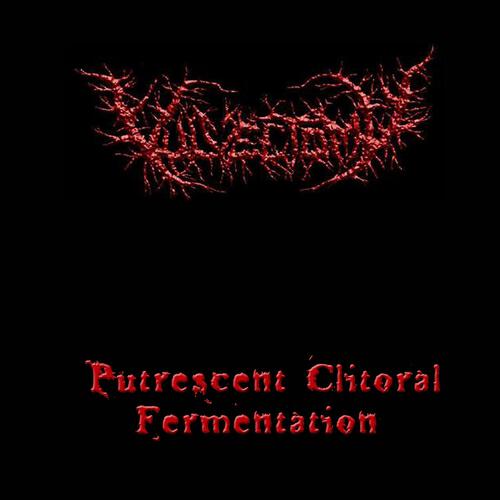 Релиз Putrescent Clitoral Fermentation