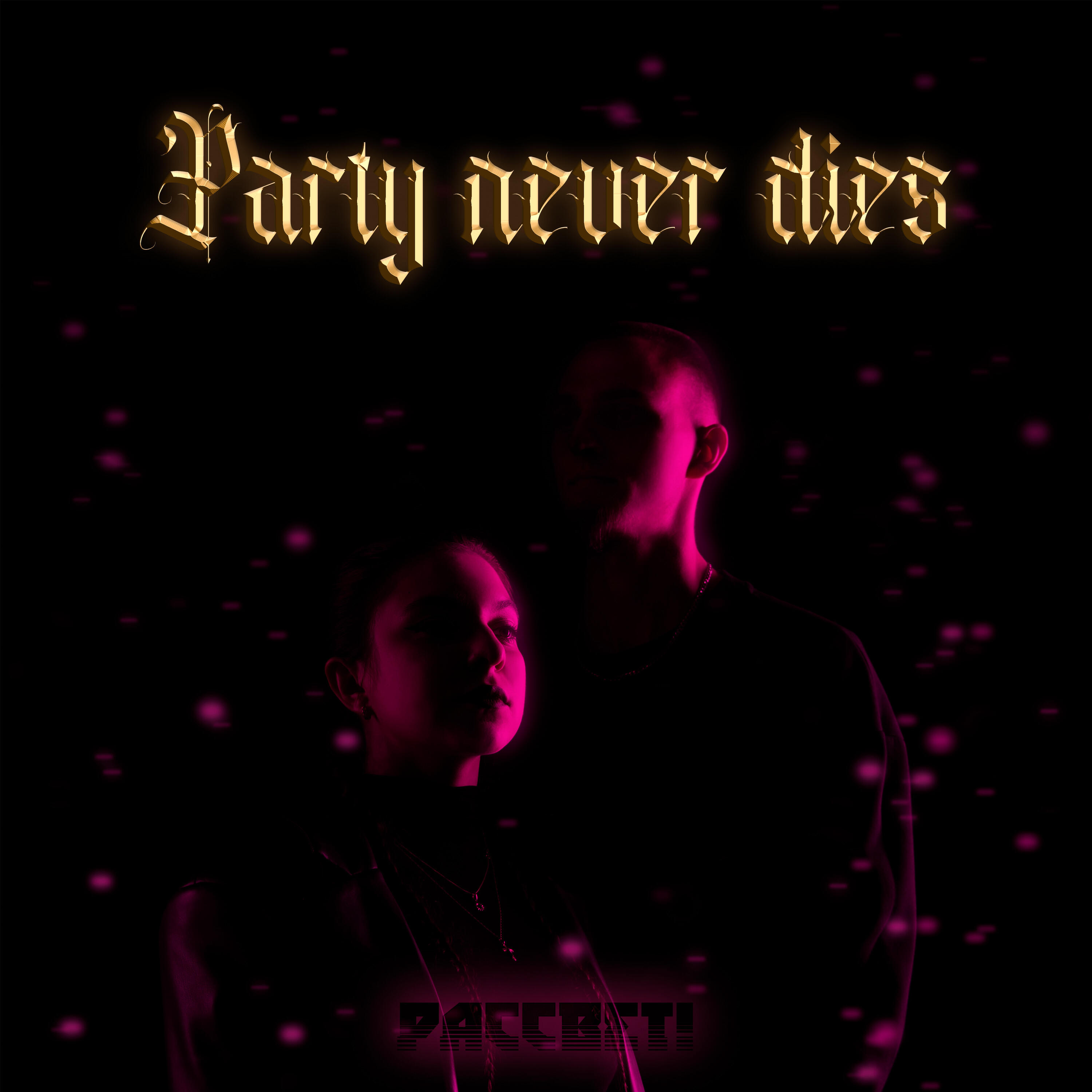 Релиз Party Never Dies