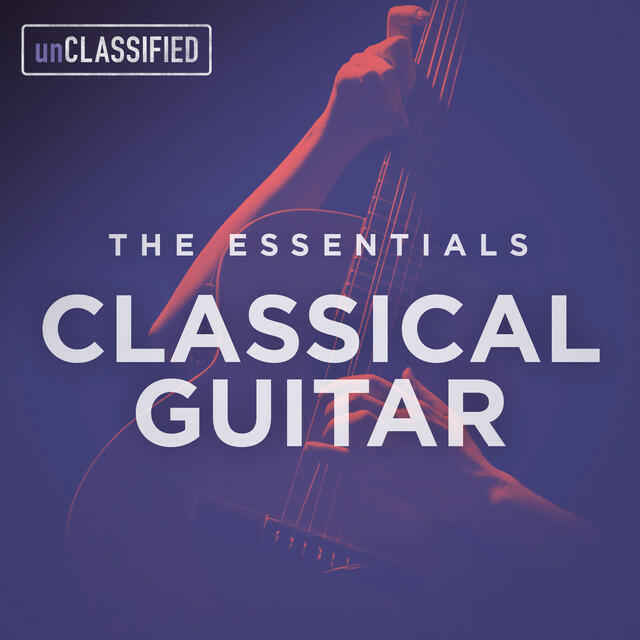 Релиз The Essentials: Classical Guitar, Vol. 1