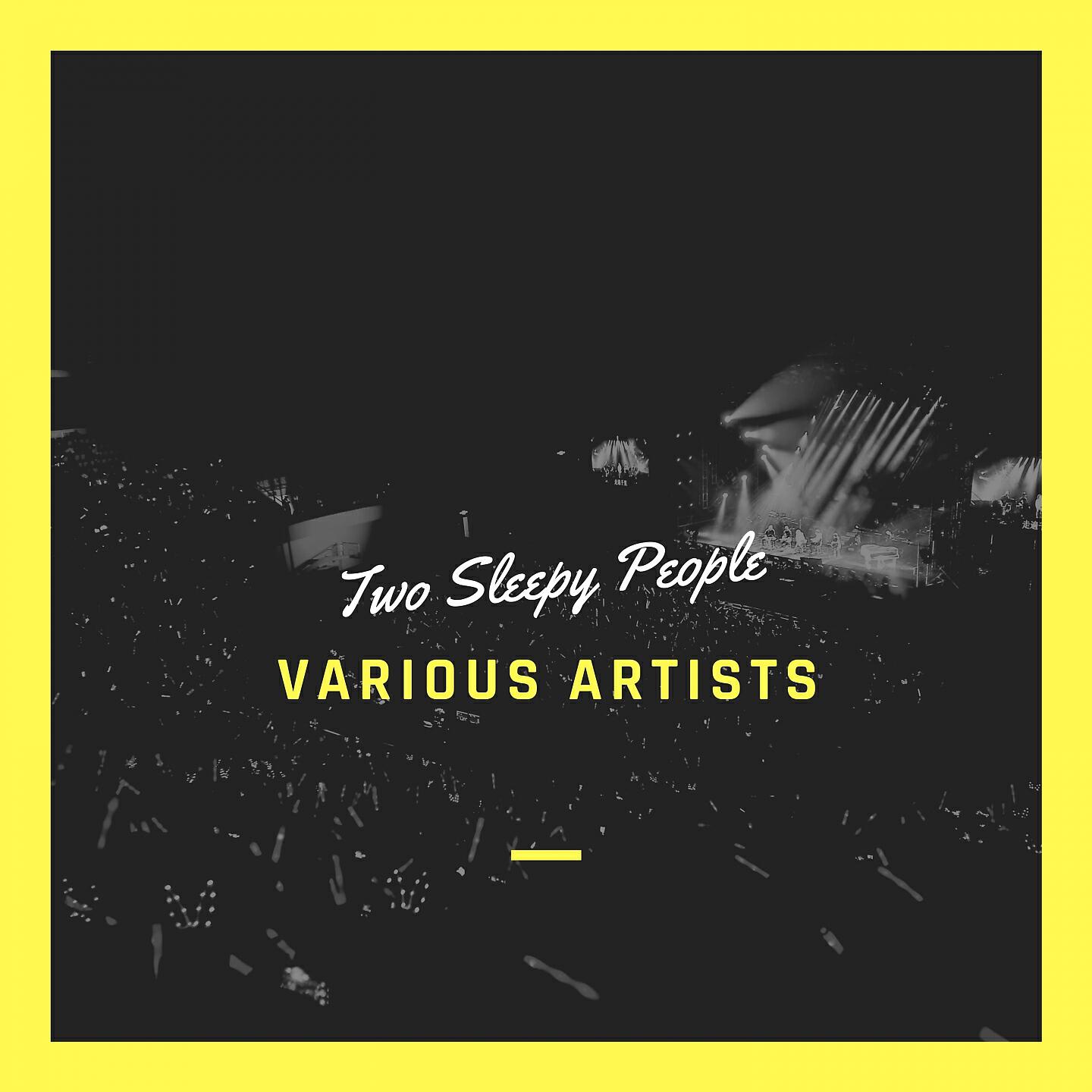 Релиз Two Sleepy People