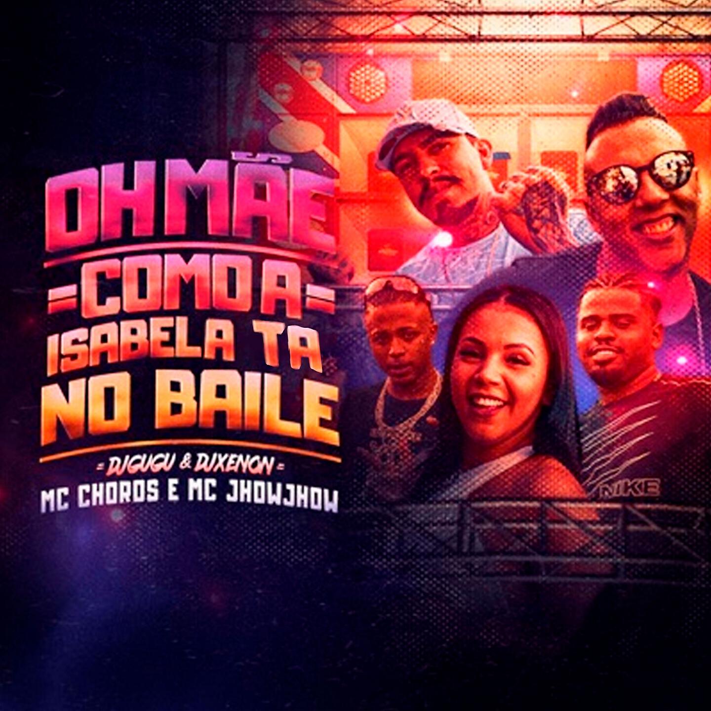 Релиз Oh Mãe Como a Isabela Ta no Baile