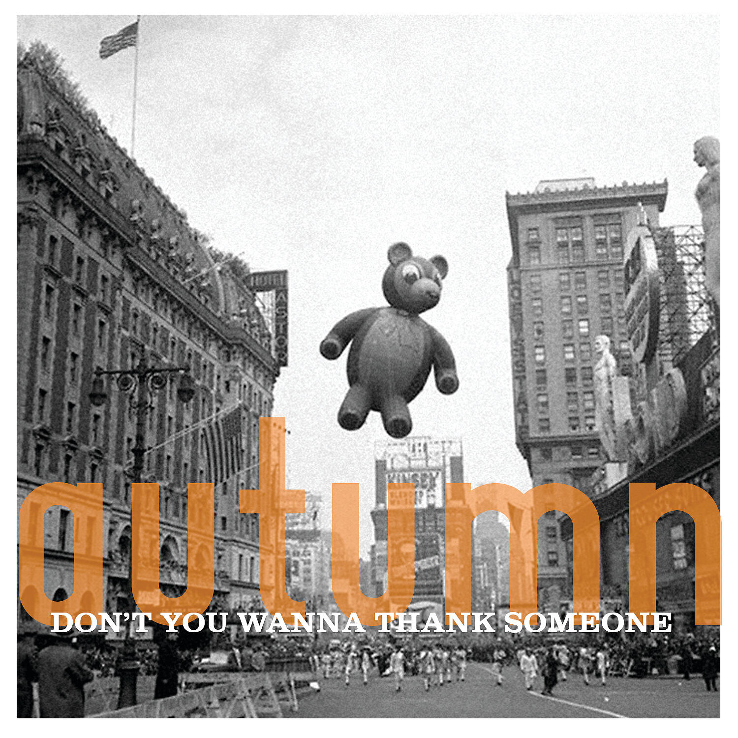 Релиз Autumn: Don't You Want to Thank Someone