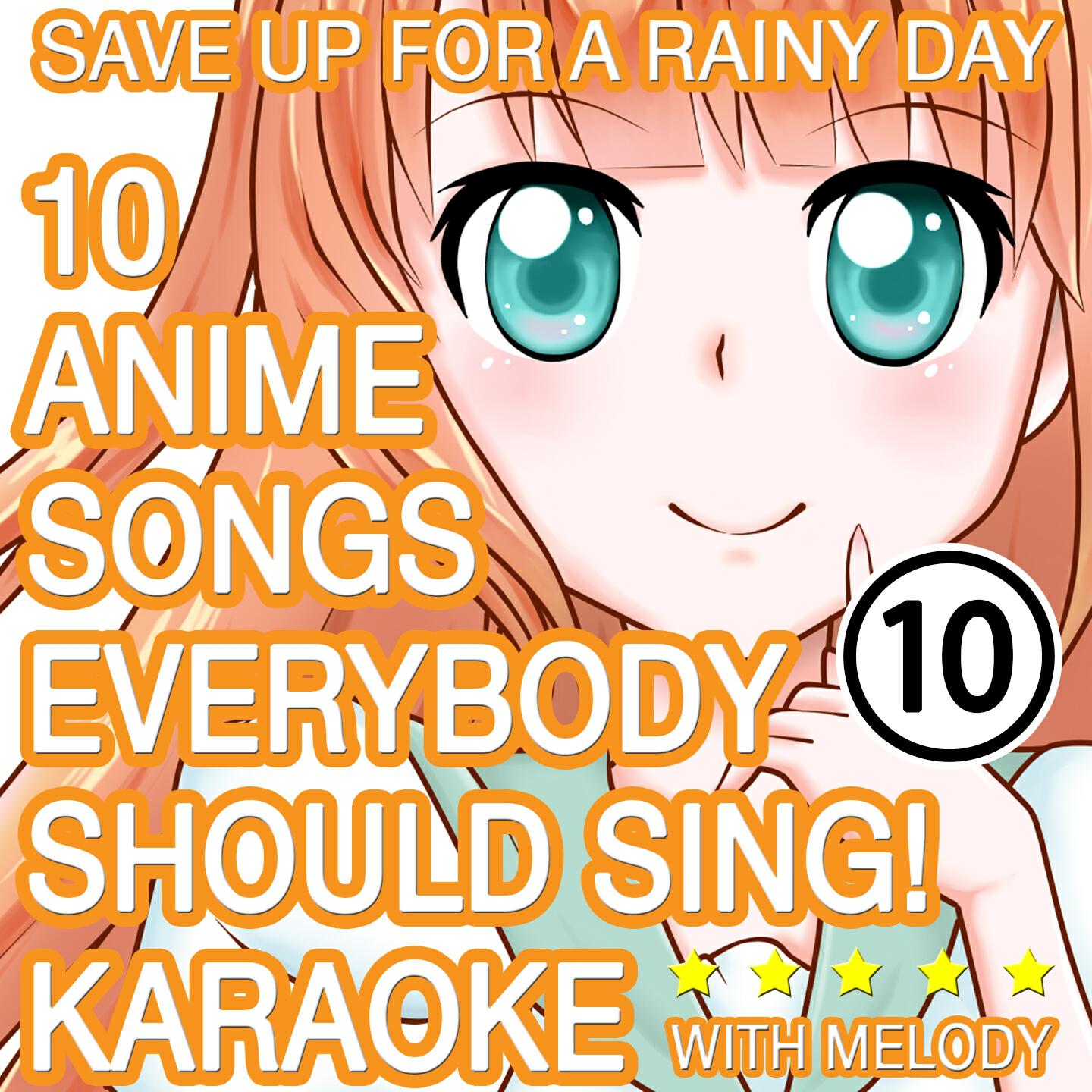 Релиз 10 Anime Songs Everybody Should Sing, Vol.10