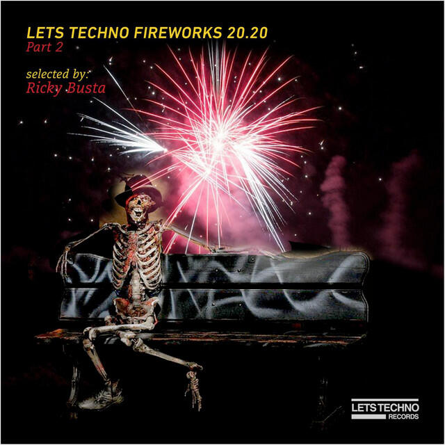 Релиз LETS TECHNO FIREWORKS 20.20 - PART 2