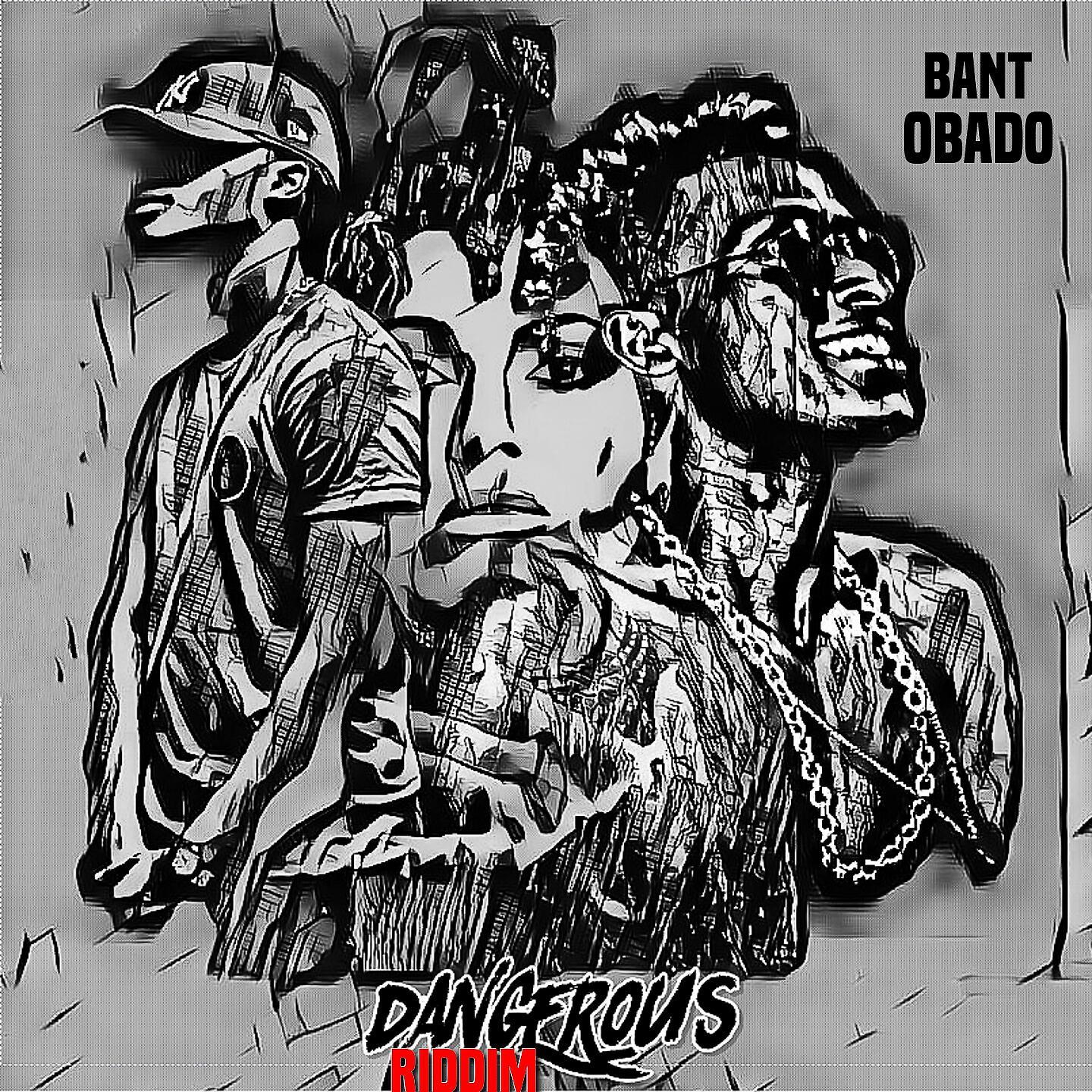 Скачать песню Bant, Obado - Dangerous Riddim бесплатно в MP3 для Android и iOS