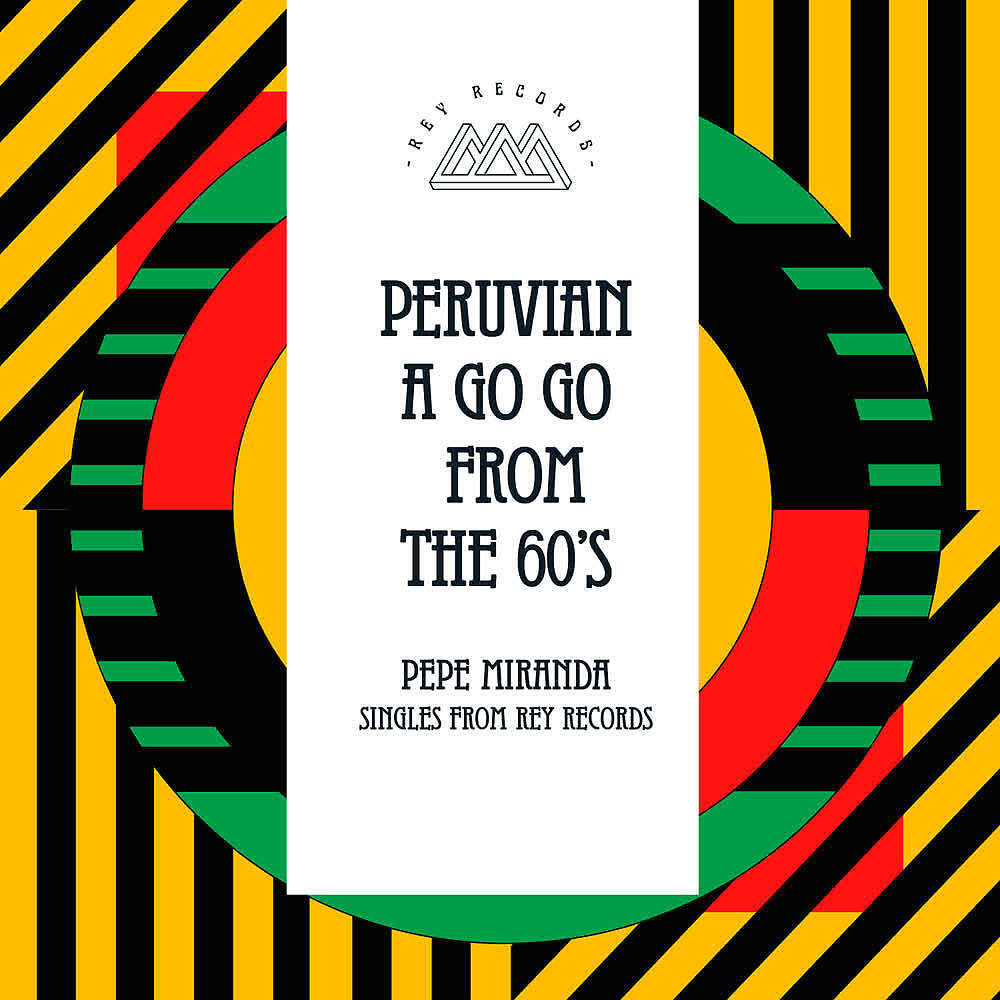 Релиз Singles From Rey Records (Peruvian a Go Go From The 60's)