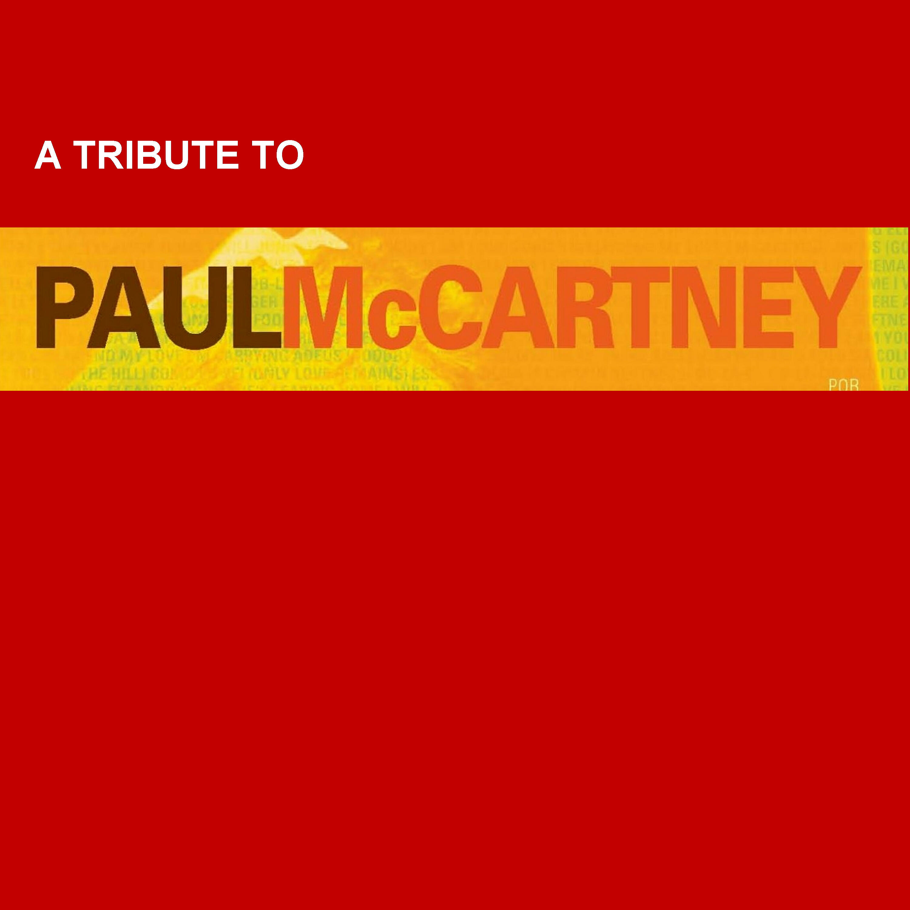 Релиз A Tribute to Paul Mccartney