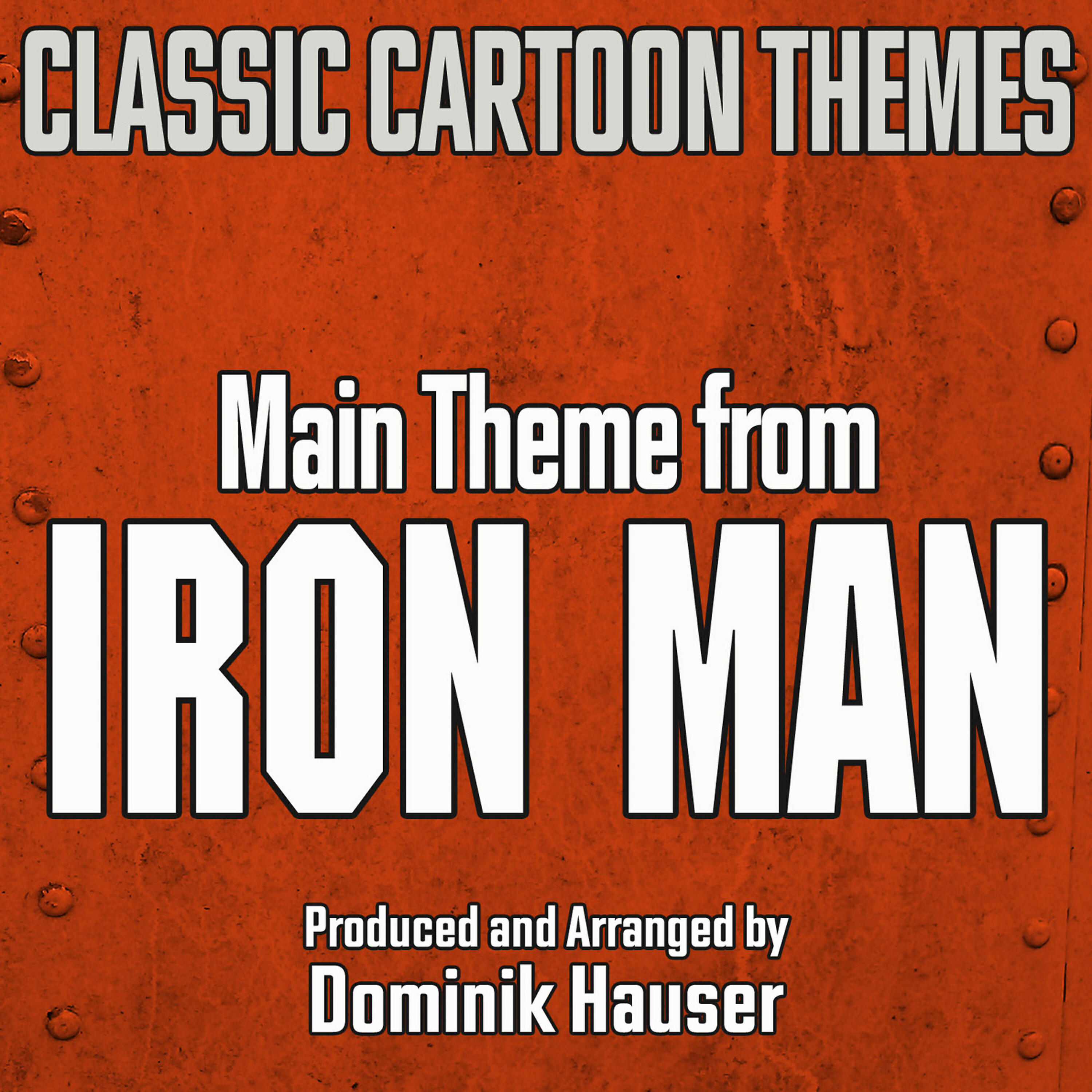 Релиз Main Title (From "Iron Man" Cartoon Series)