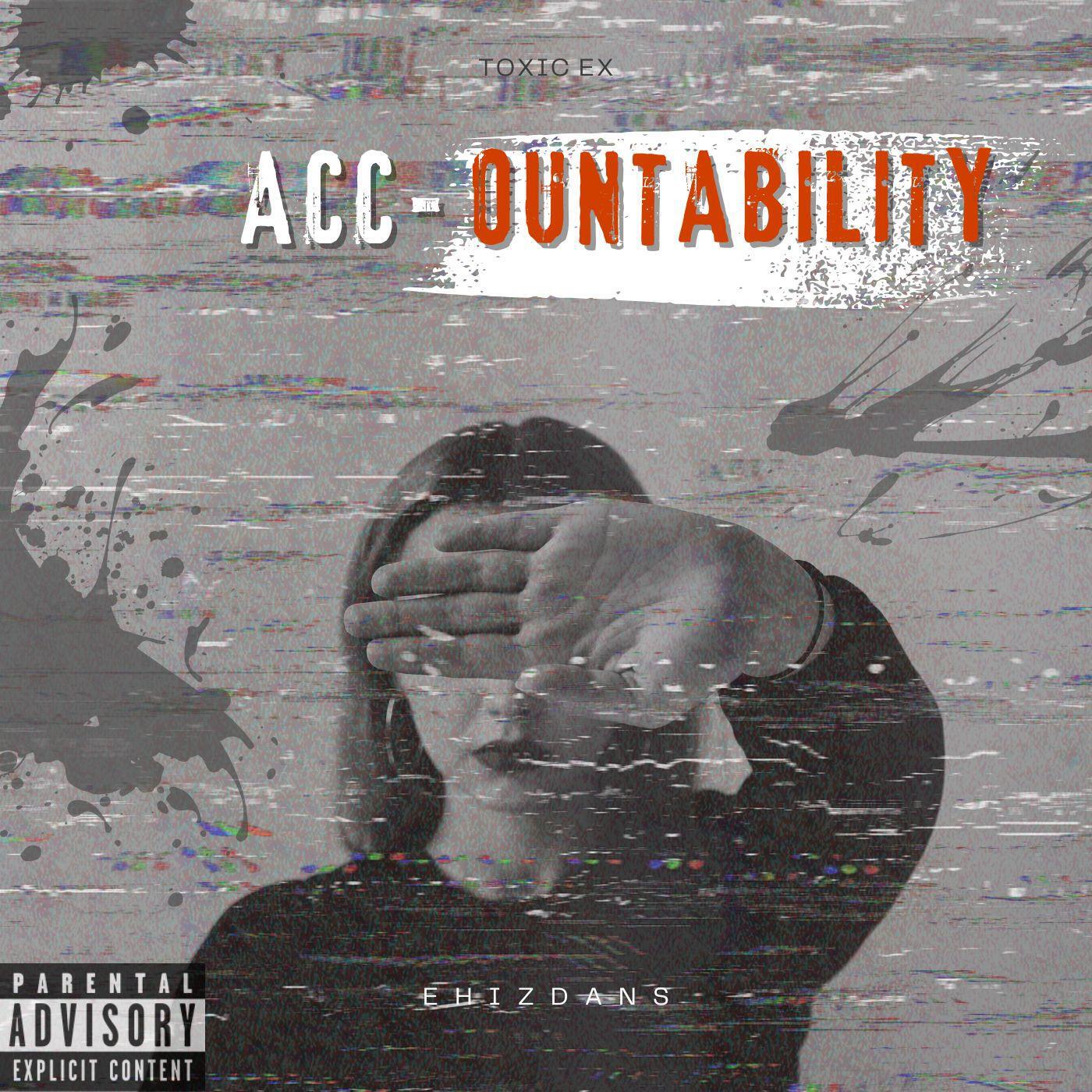 Релиз Accountability (Toxic Ex)