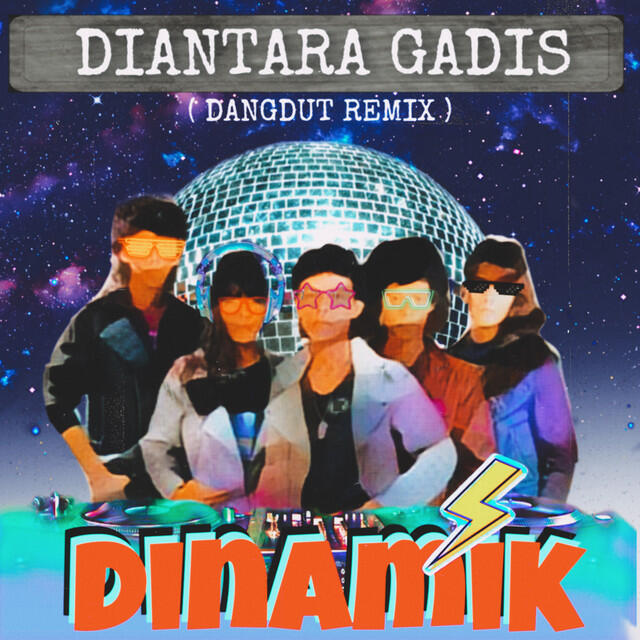Релиз Di Antara Gadis (Dangdut Remix)