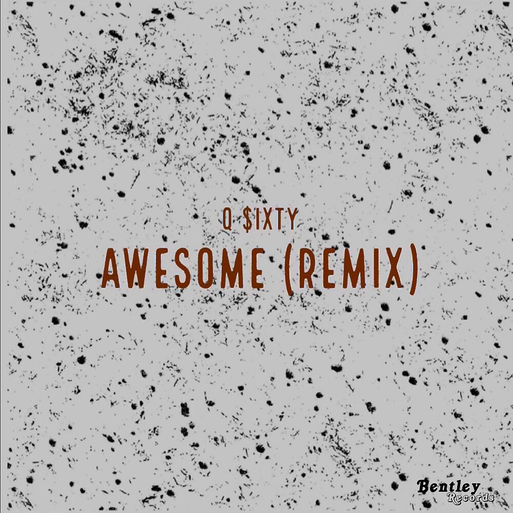 Релиз Awesome (Remix)