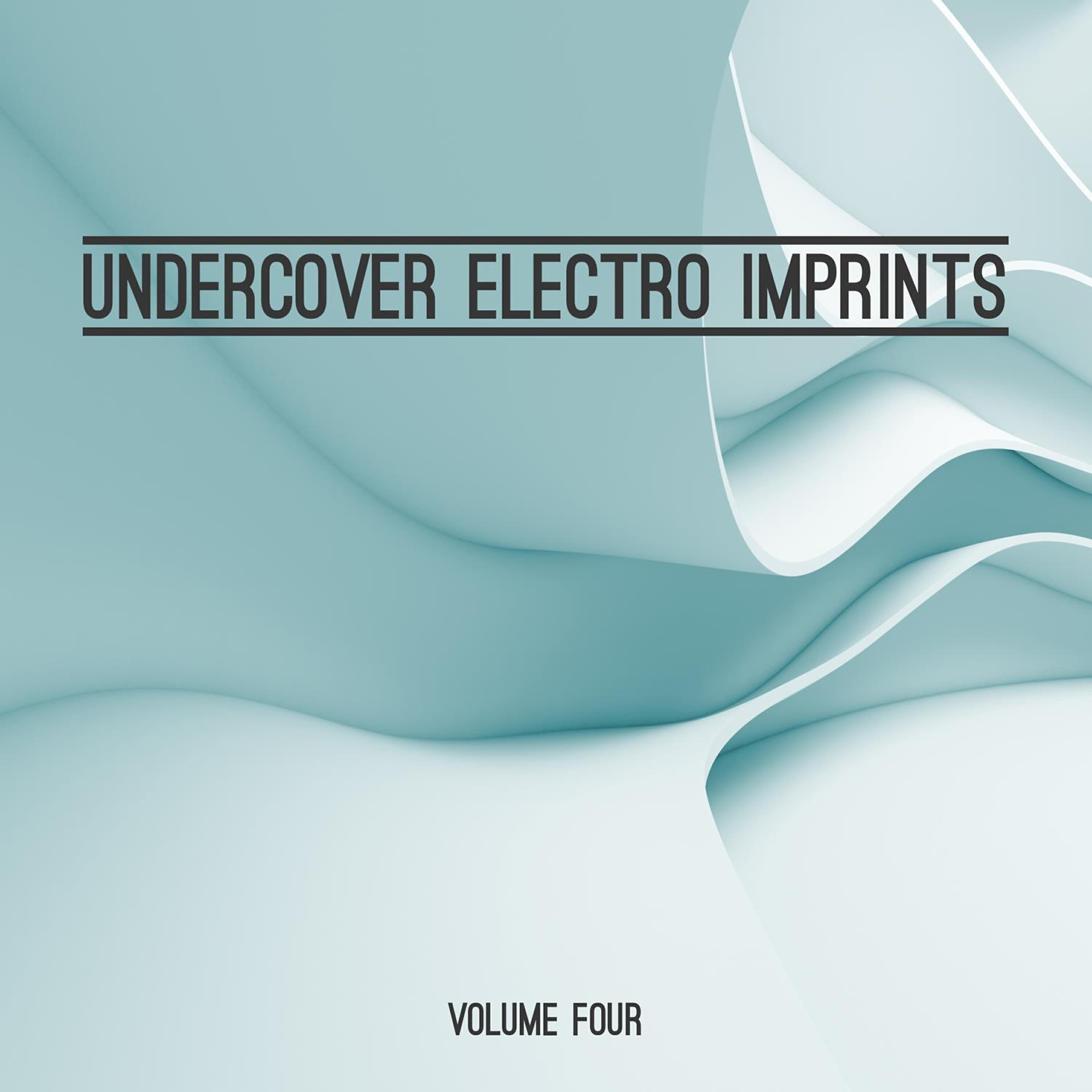 Постер альбома Undercover: Electro Imprints, Vol. 4