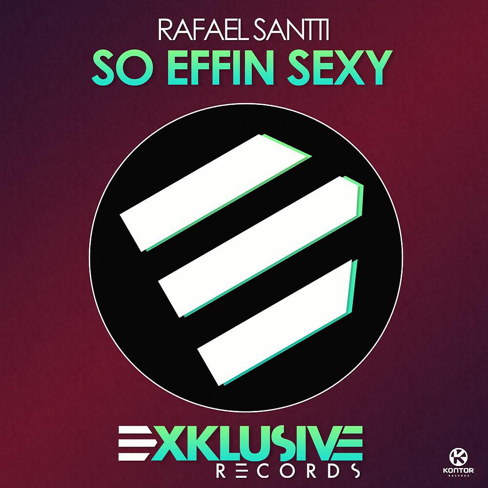 Релиз So Effin Sexy