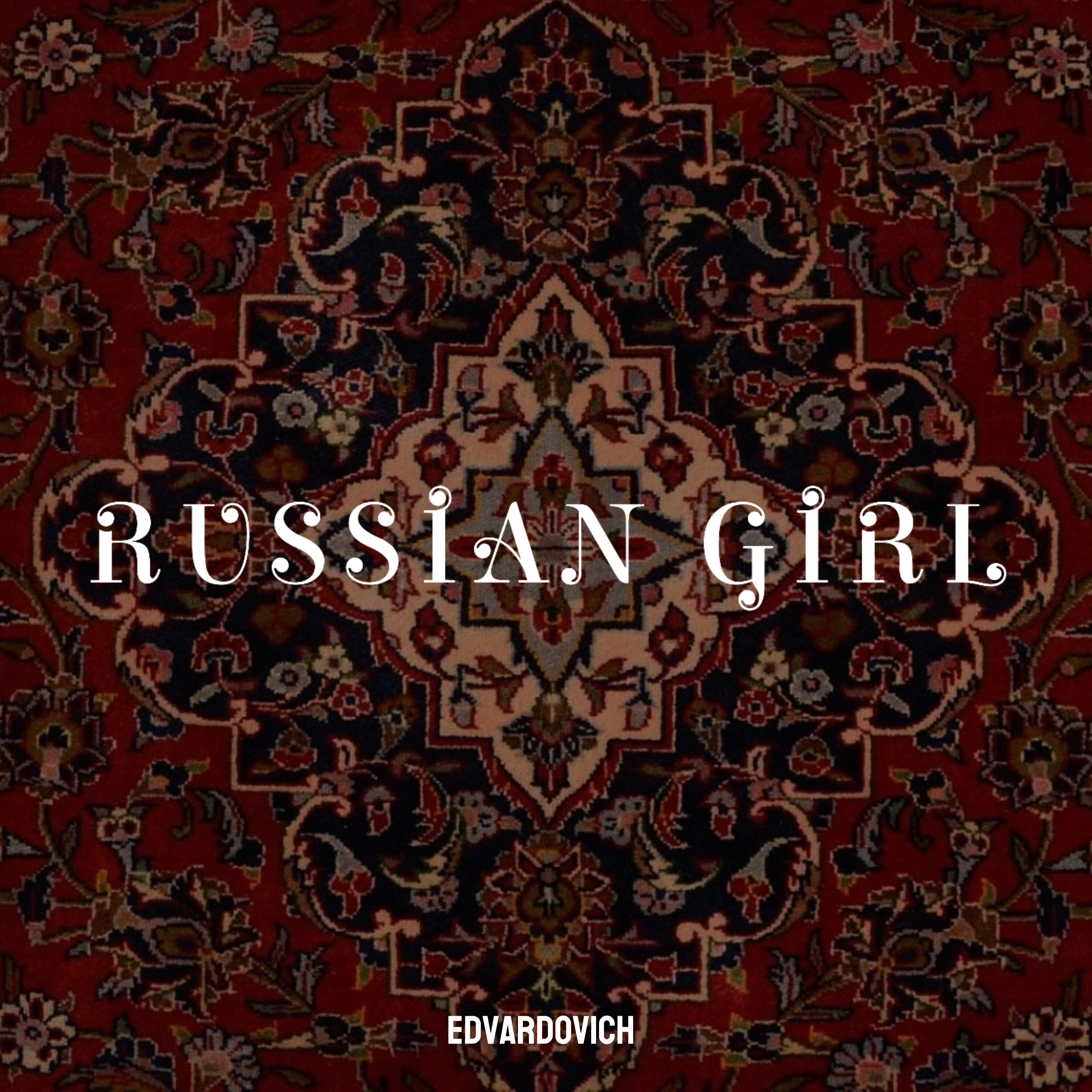 Релиз Russian Girl
