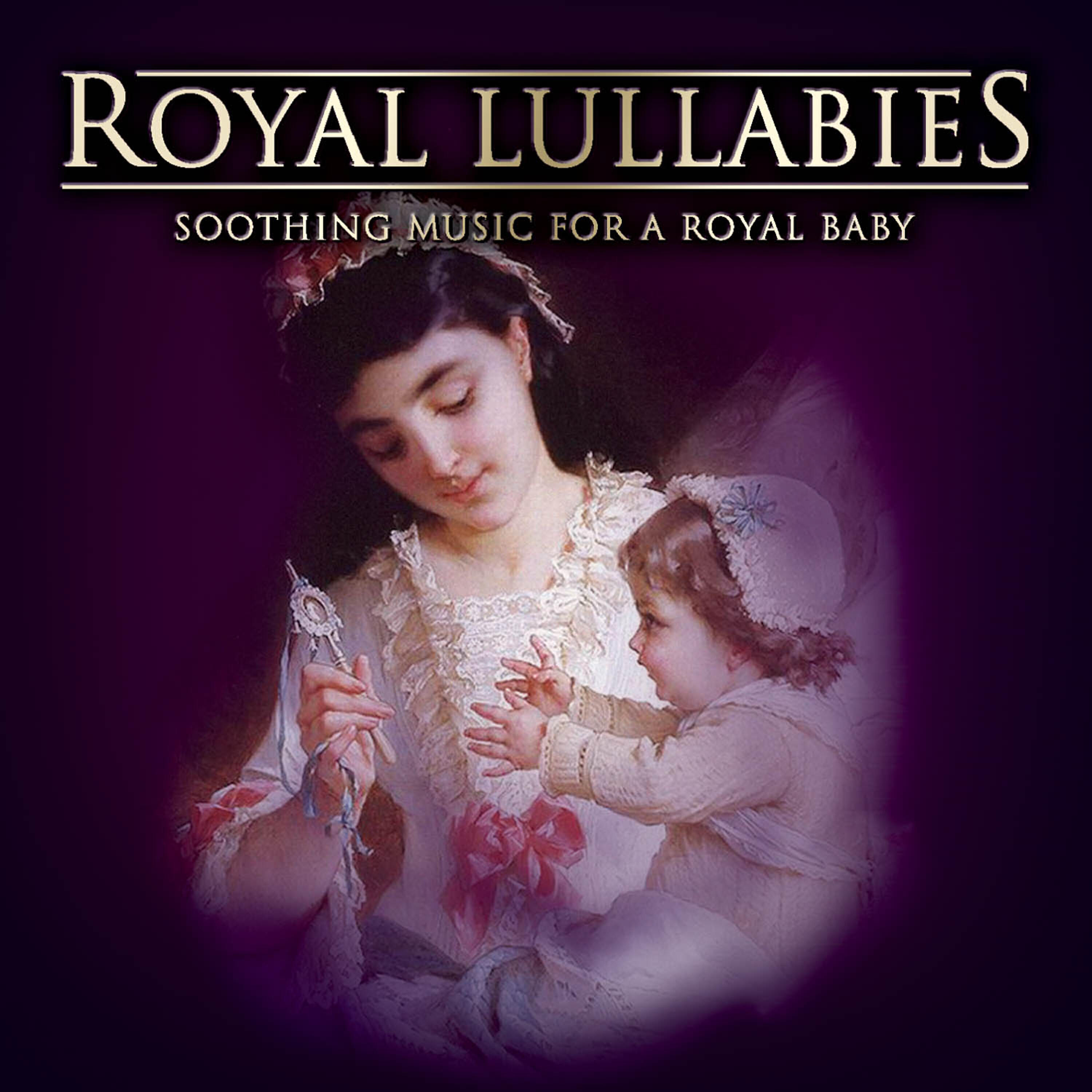 Релиз Royal Lullabies: Soothing Music For A Royal Baby