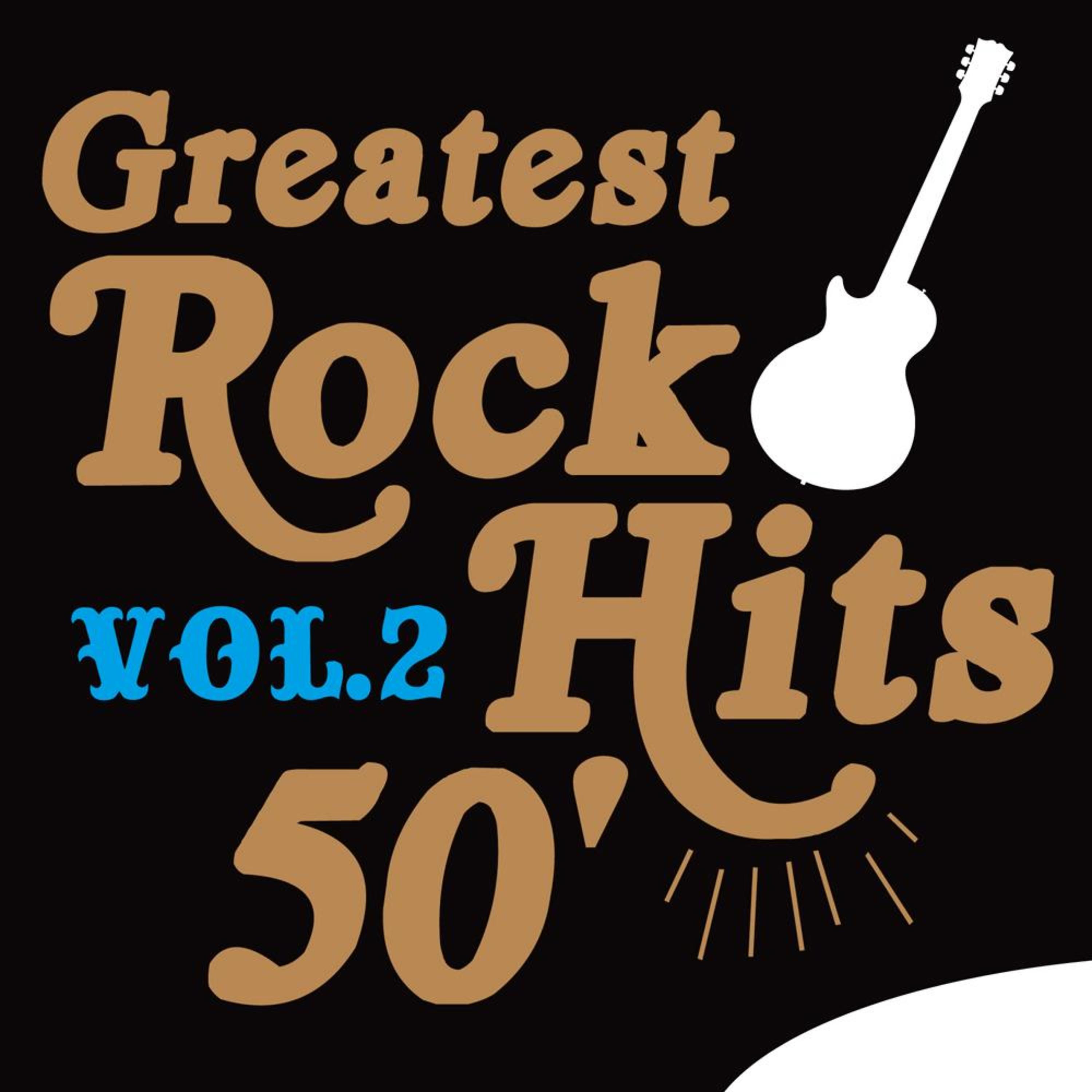 Релиз Greatest Rock Hits 50's, Vol. 2