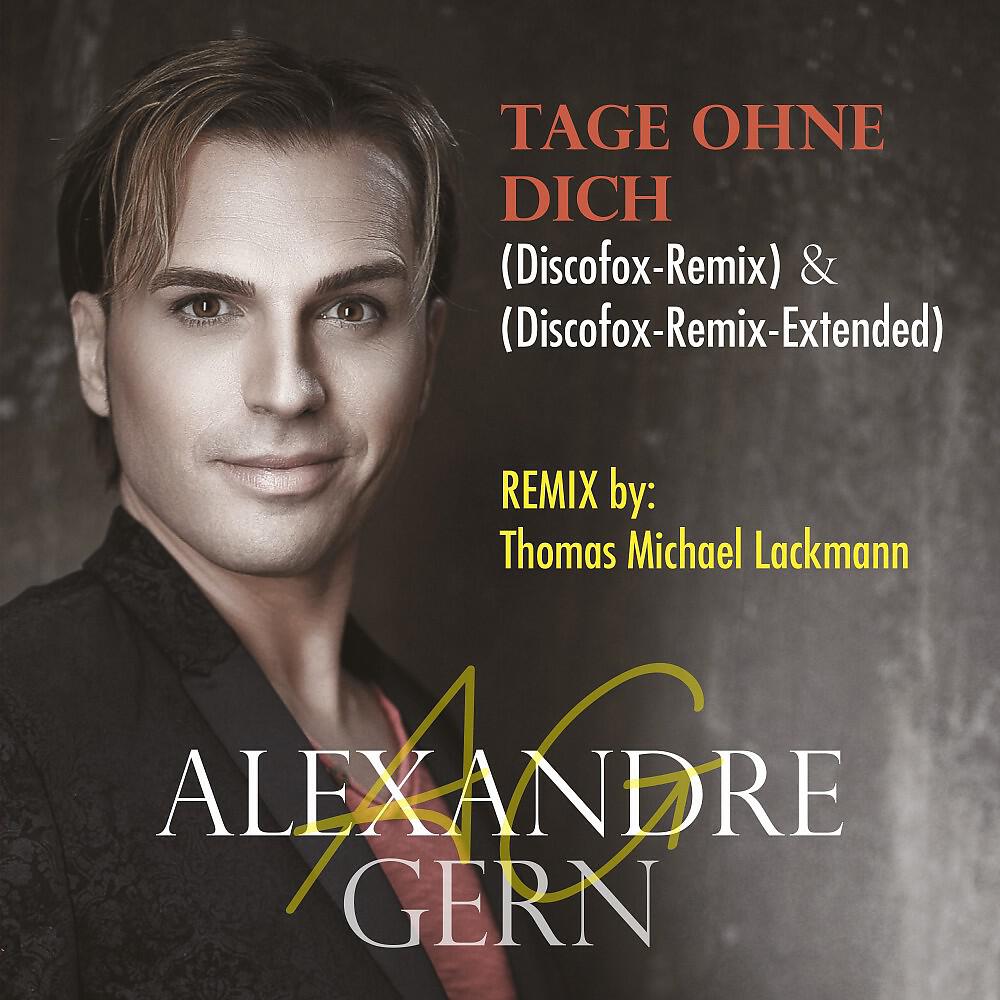 Релиз Tage ohne dich (Discofox-Remix & Discofox-Remix-Extended)