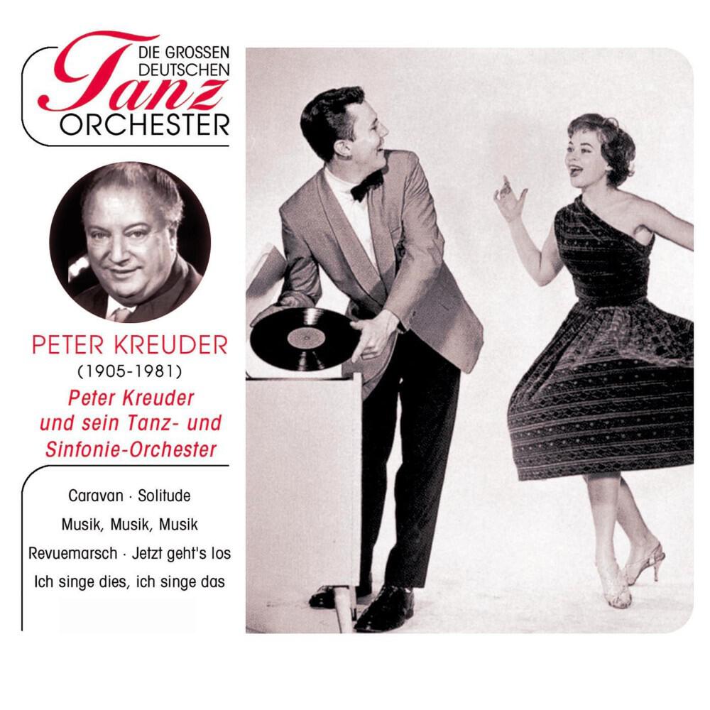Релиз Die Großen Deutschen Tanzorchester - Peter Kreuder