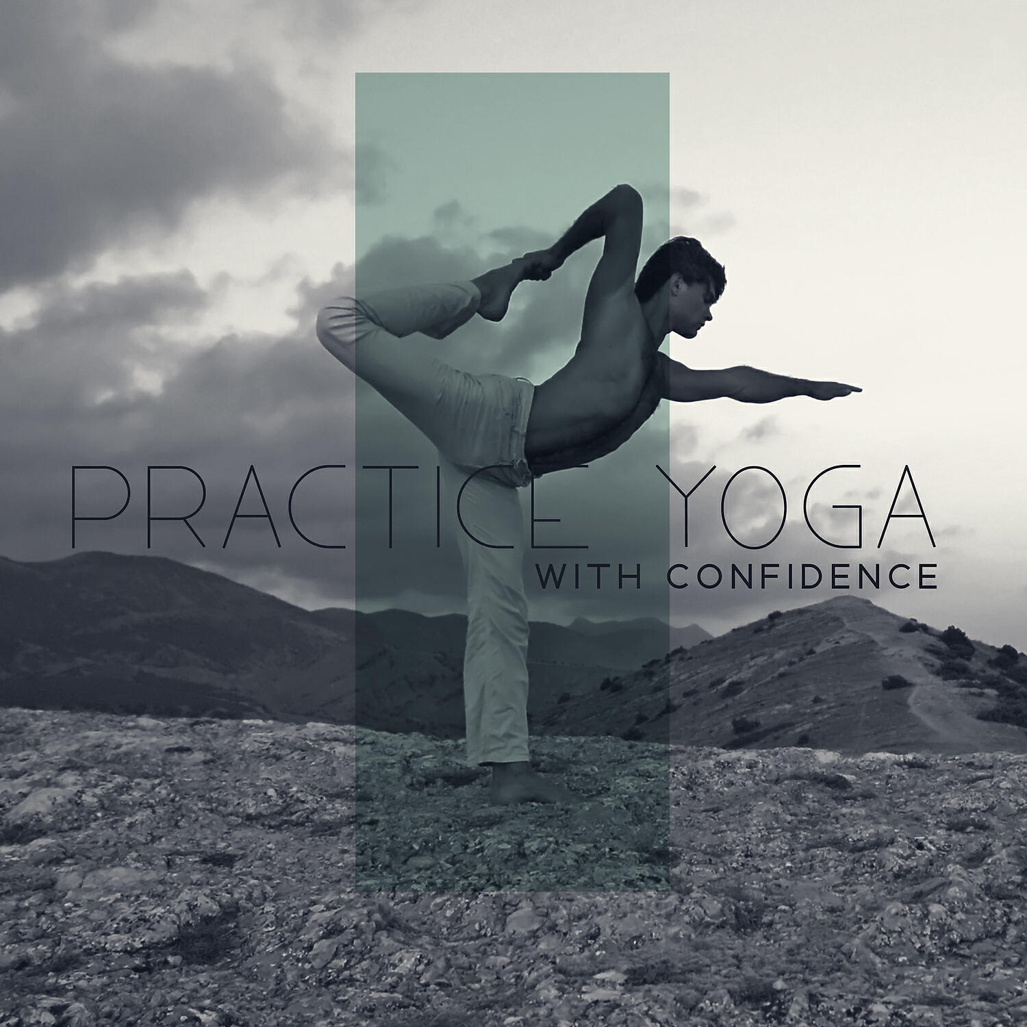 Релиз Practice Yoga with Confidence - Achieve a Beautiful Balance of Life, Body and Mind