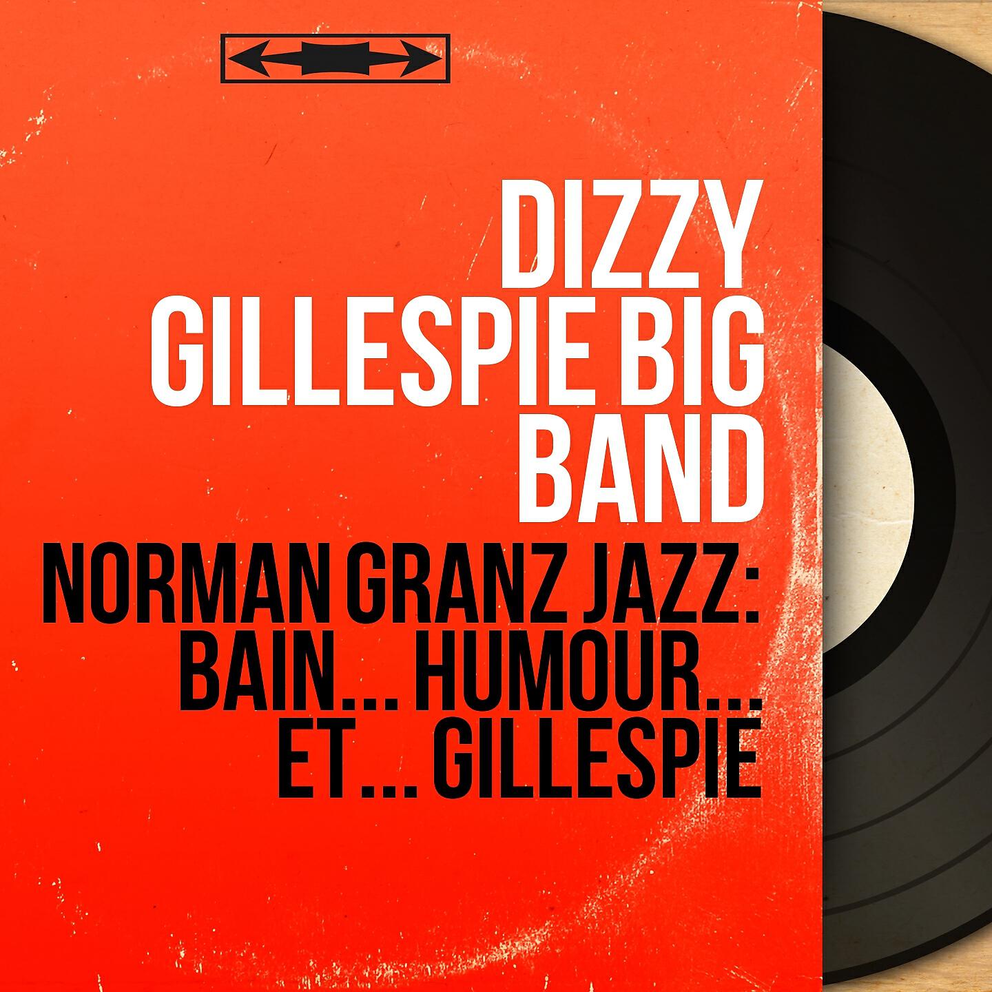 The Dizzy Gillespie Big Band