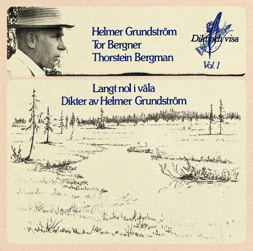Релиз Langt nol i väla / Dikter av Helmer Grundström