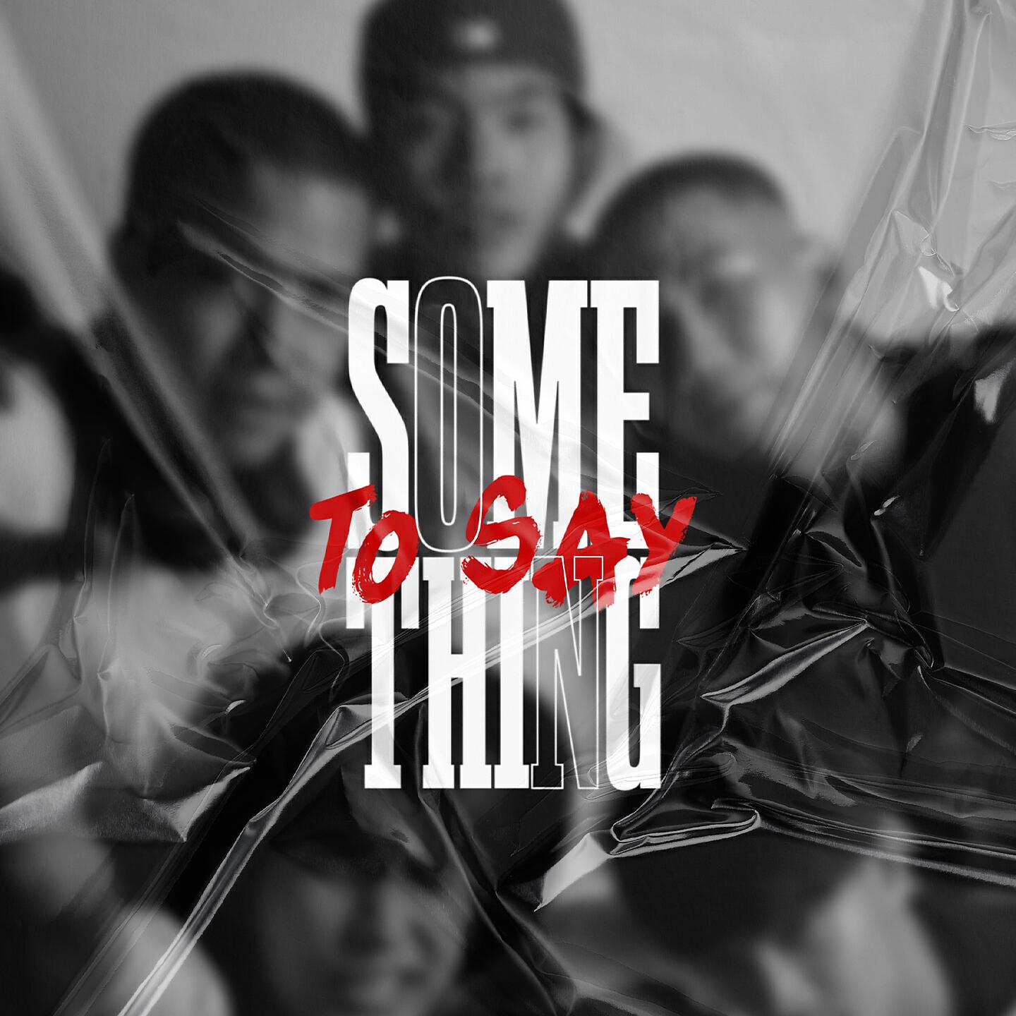 Релиз Something to Say