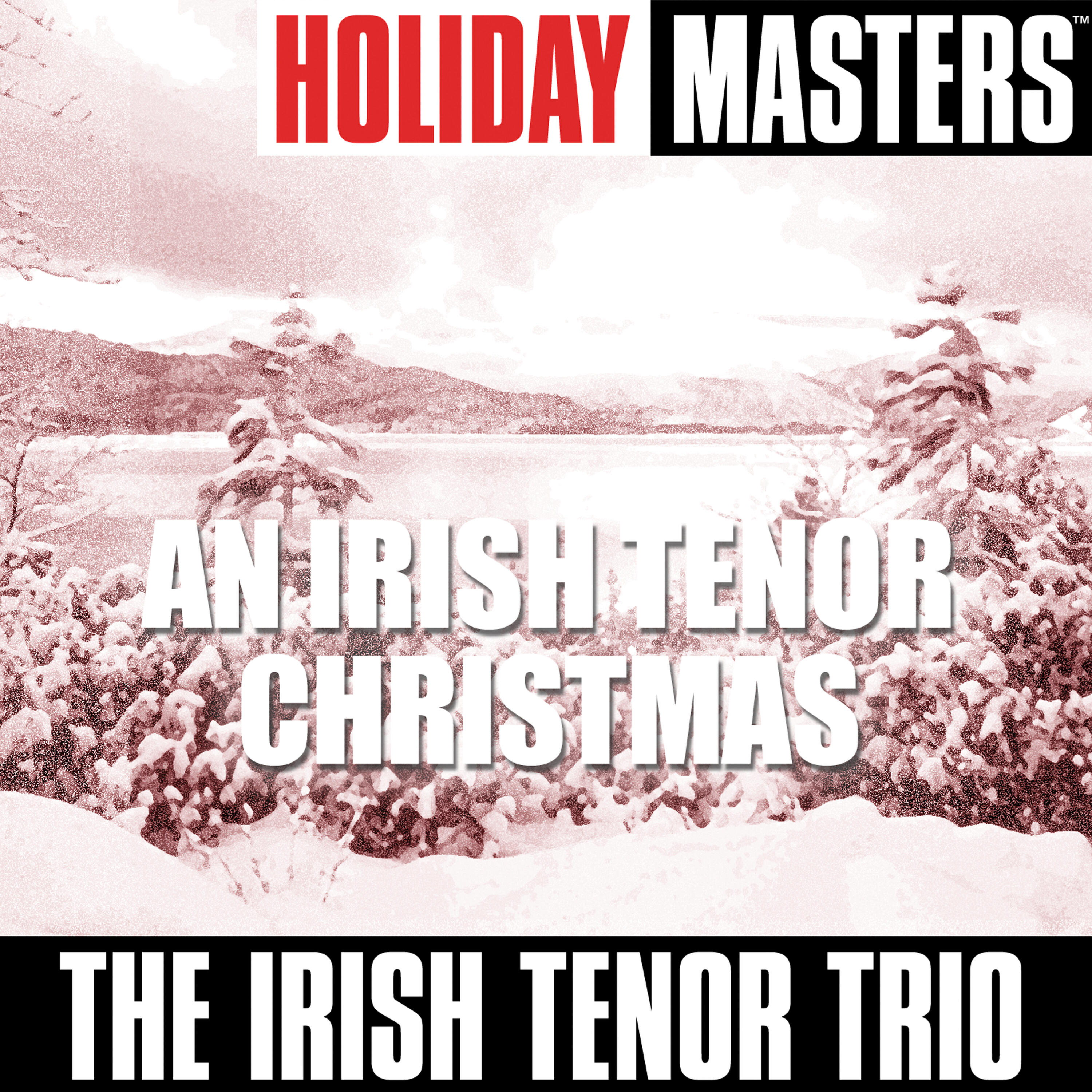 Релиз Holiday Masters: An Irish Tenor Christmas