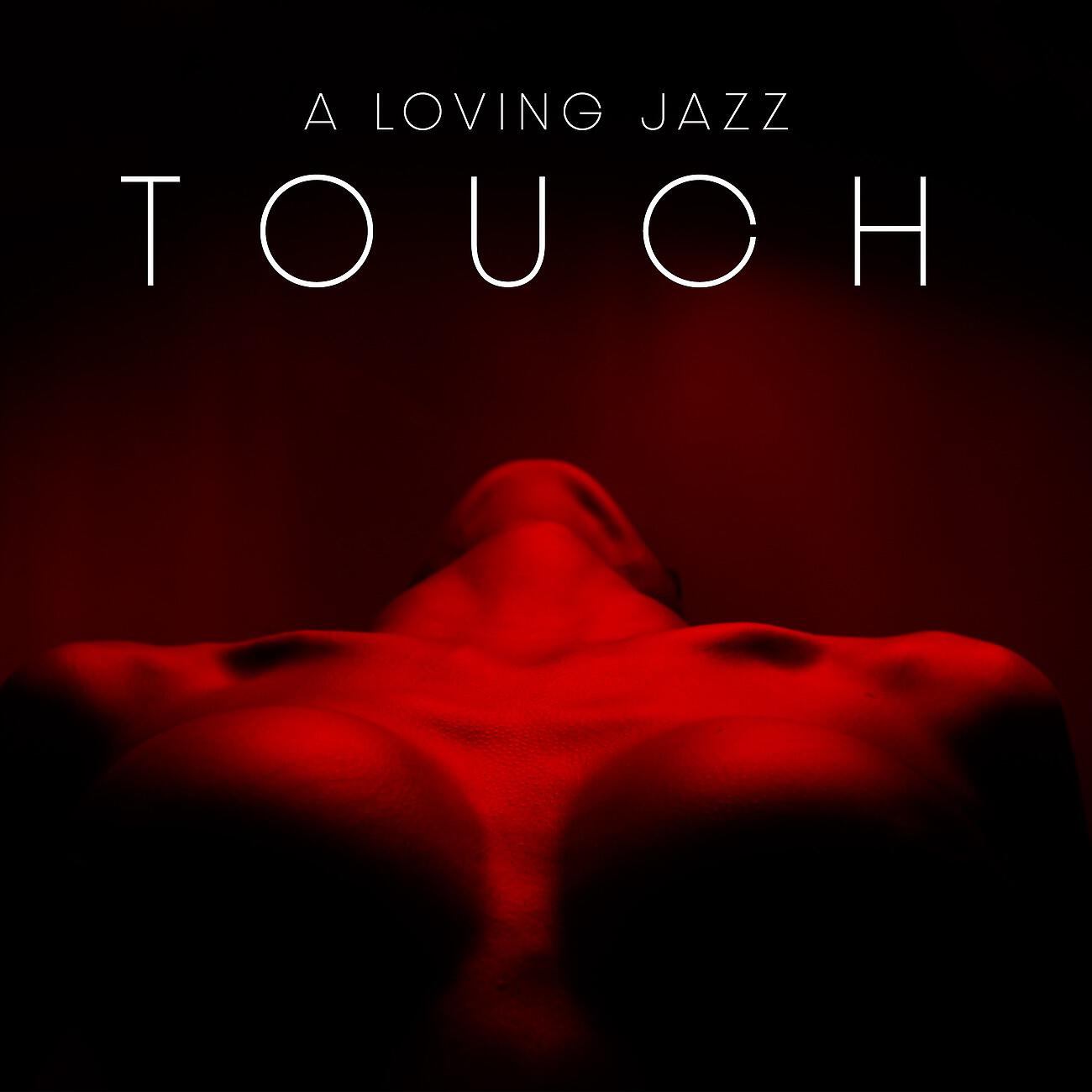 Релиз A Loving Jazz Touch - Erotic Time in France