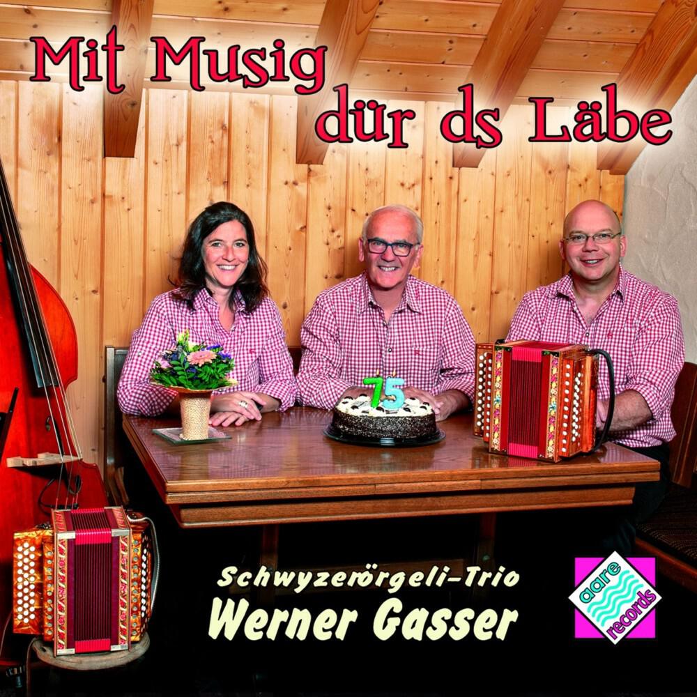 Schwyzerörgeli-Trio Werner Gasser