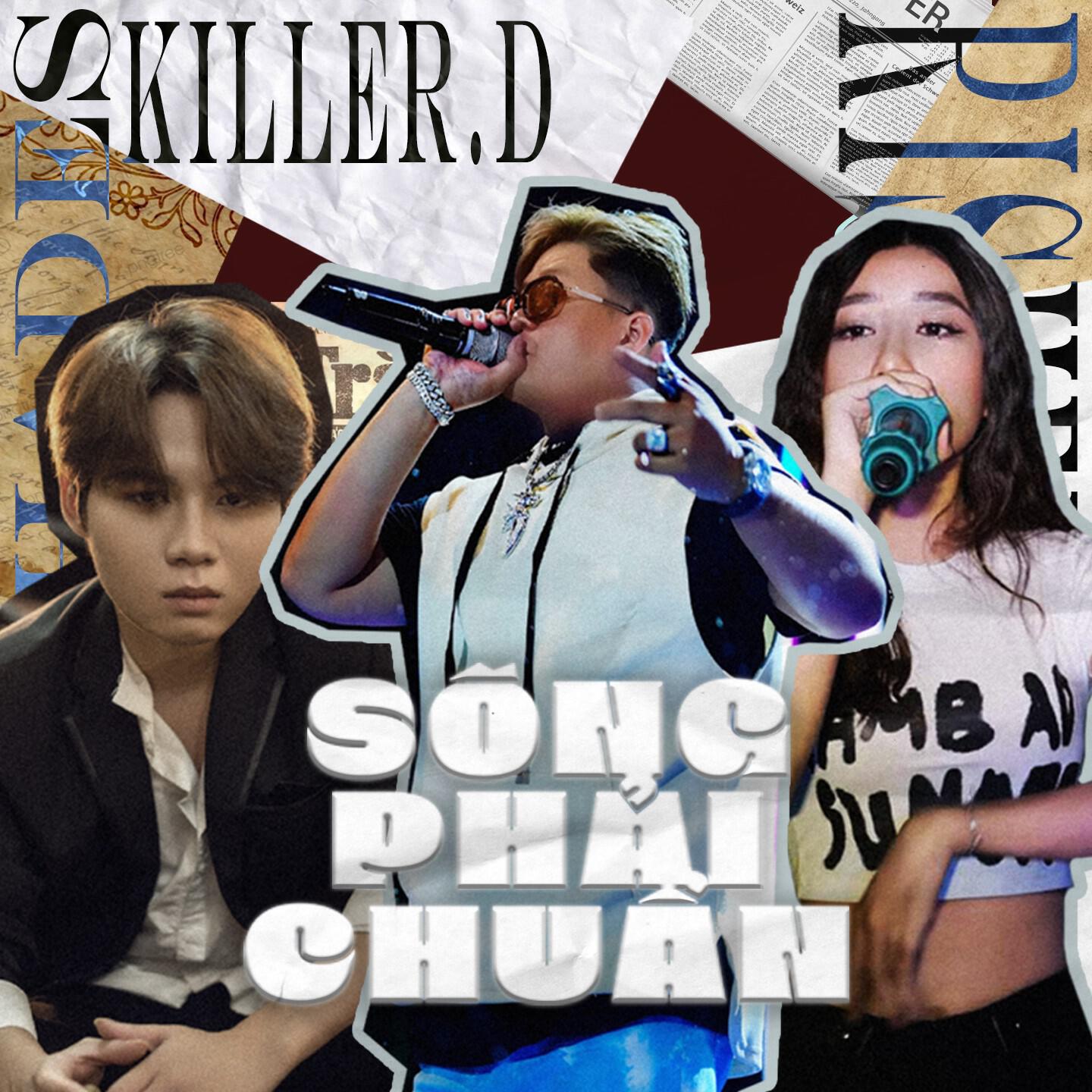 Скачать песню Killer.D, Hades, Rishell - Sống Phải Chuẩn бесплатно в MP3 для Android и iOS