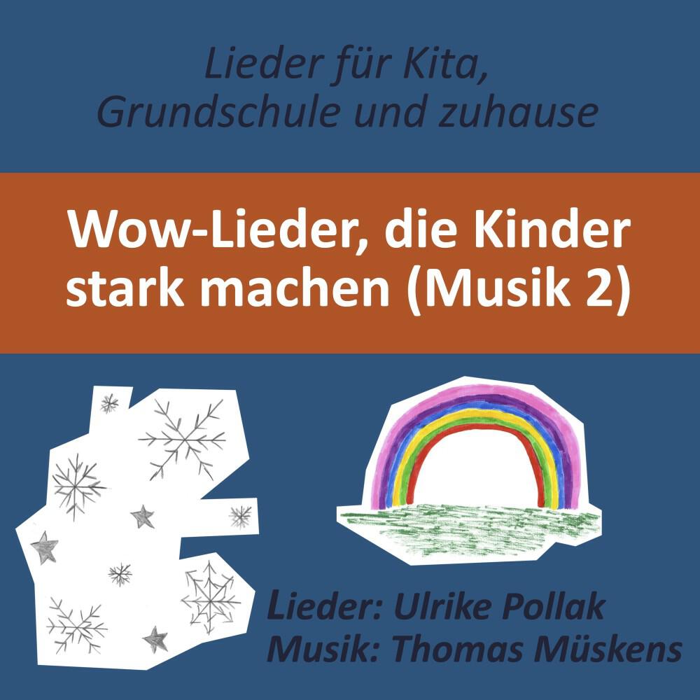 Релиз Wow-Lieder die Kinder stark machen (Teil 2)