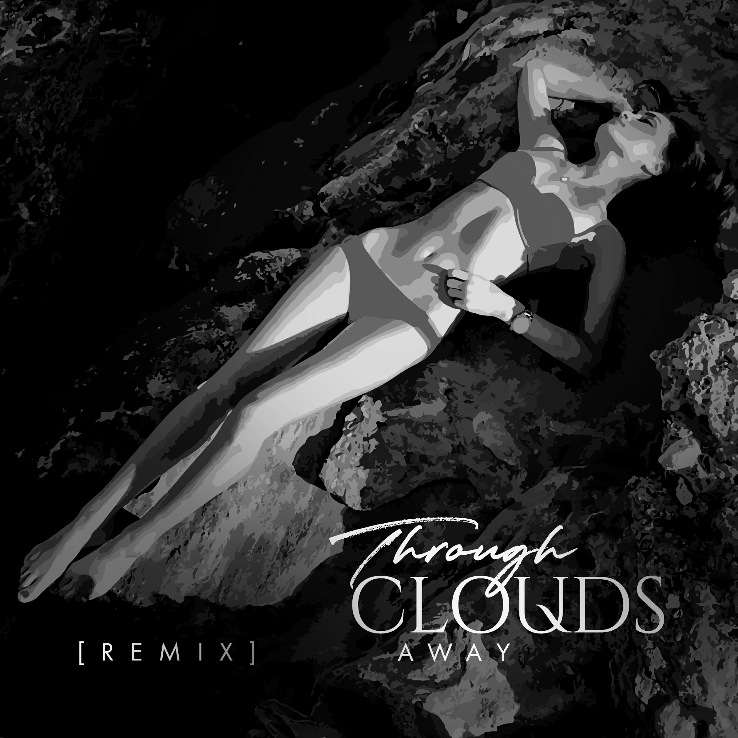 Релиз Through Clouds Away (Remix)