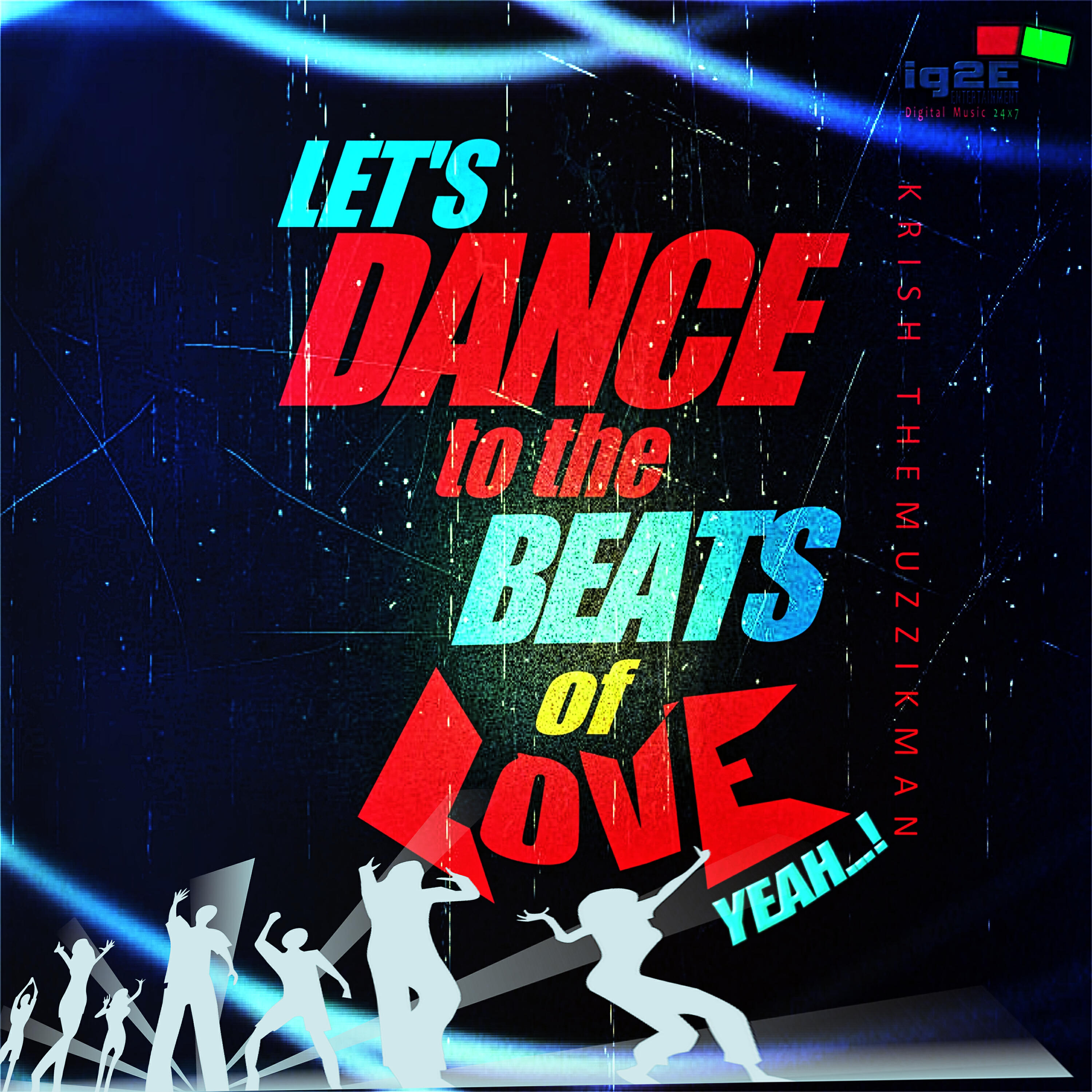 Релиз Lets Dance to the Beats of Love Yeah - Single