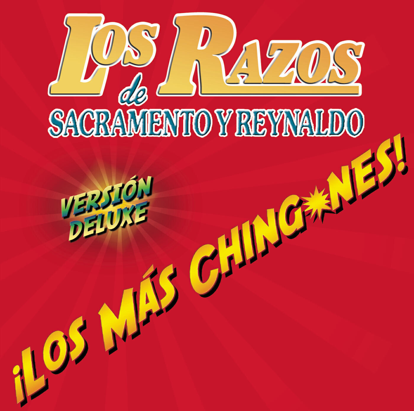 Релиз Los Más Chingones (Deluxe Edition)