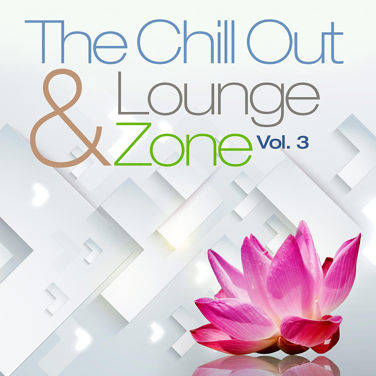 Релиз The Chill Out and Lounge Zone, Vol. 3