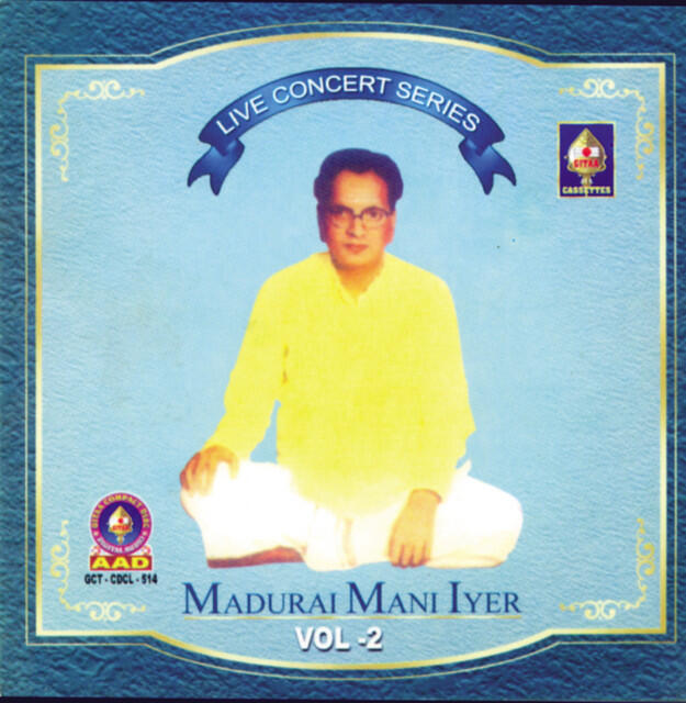 Релиз Gaanakalaadhara Madurai Mani Iyer Live Concert Vol 2
