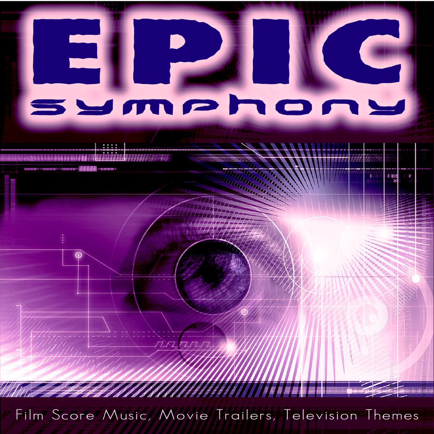 Релиз Epic Symphony: Orchestral Action and Adventure Music for Film Scores, Movie Trailers, Epic Television Themes, Vol. 1.