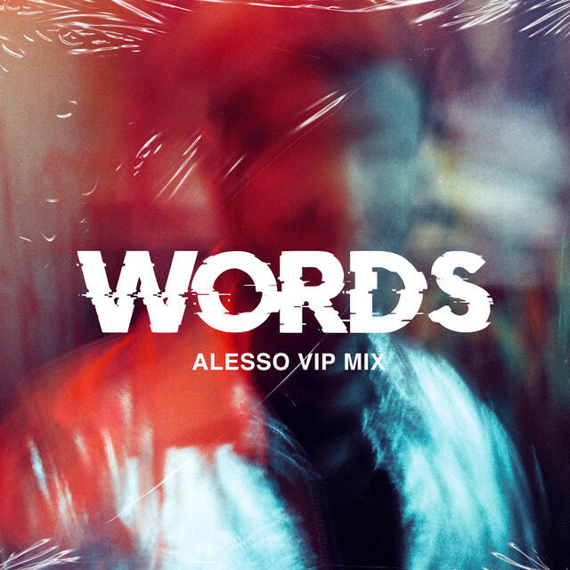Релиз Words (feat. Zara Larsson) [Alesso VIP Mix]