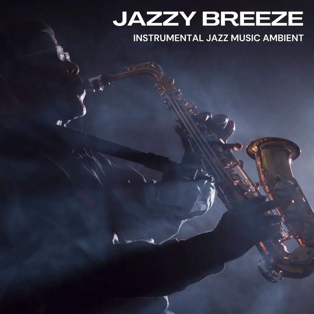 Релиз Jazzy Breeze: Smooth Jazz