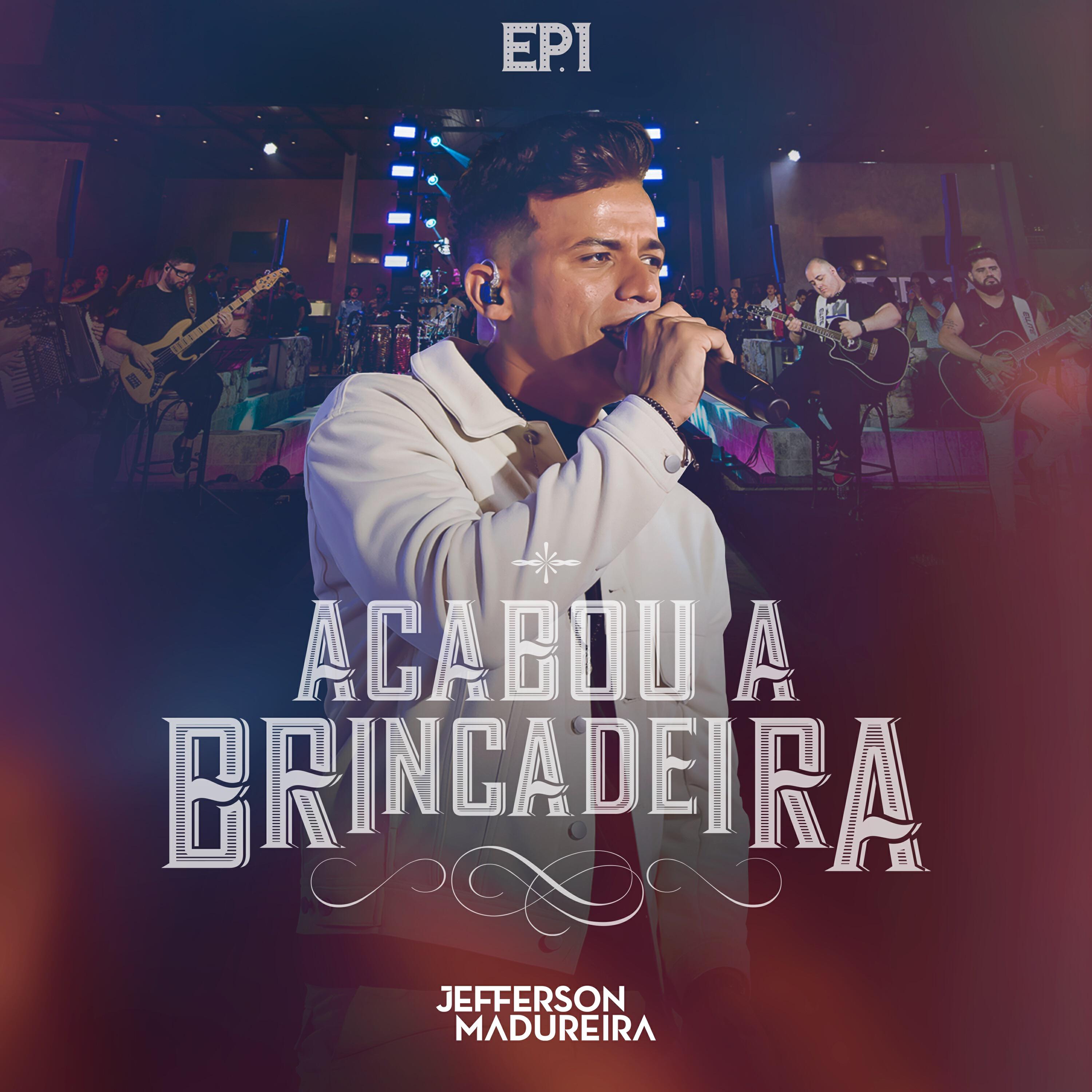 Релиз Acabou a Brincadeira, Ep. 1