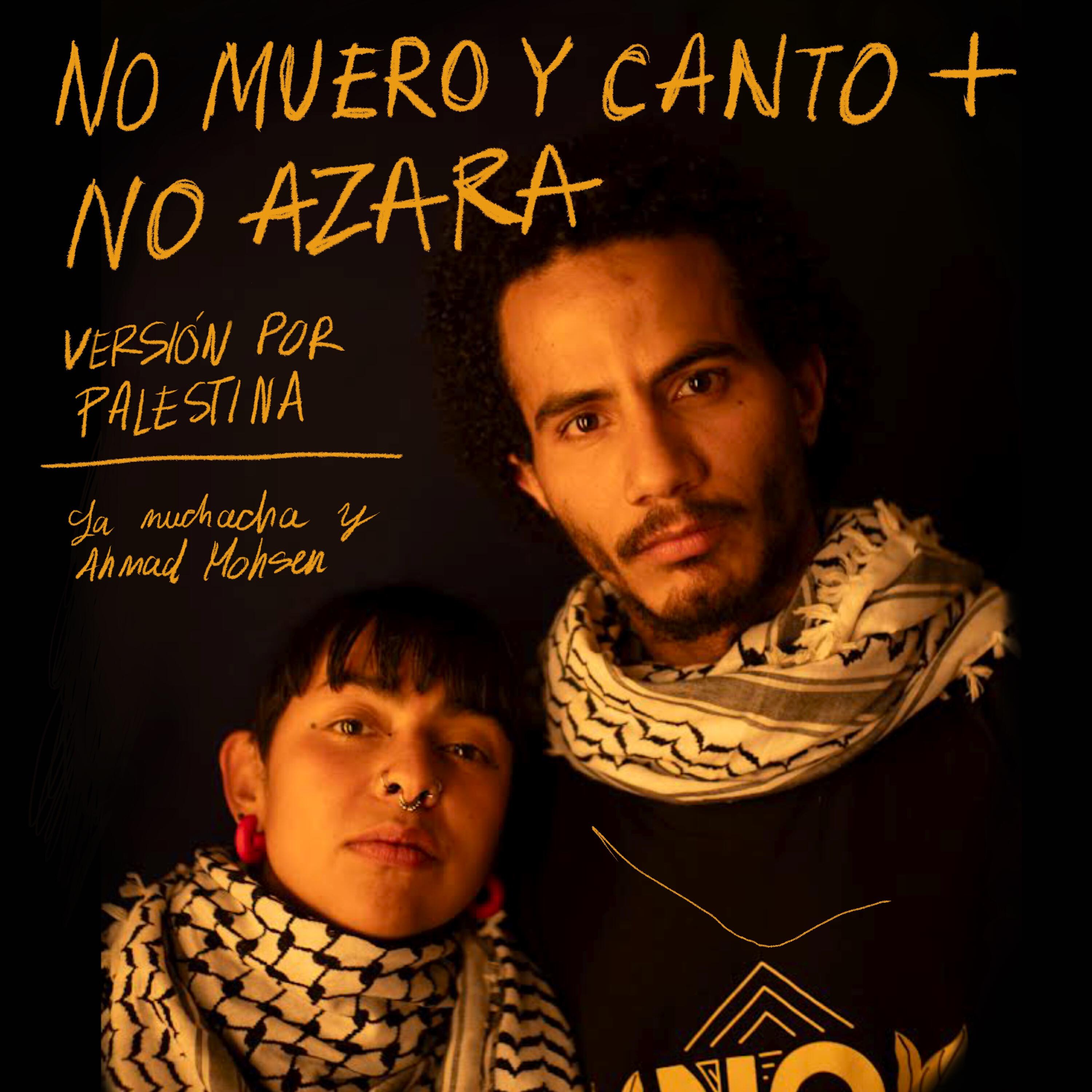Релиз No Muero y Canto / No Azara - Versión por Palestina