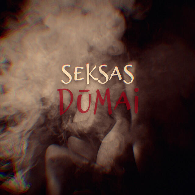 Релиз Seksas, Dūmai