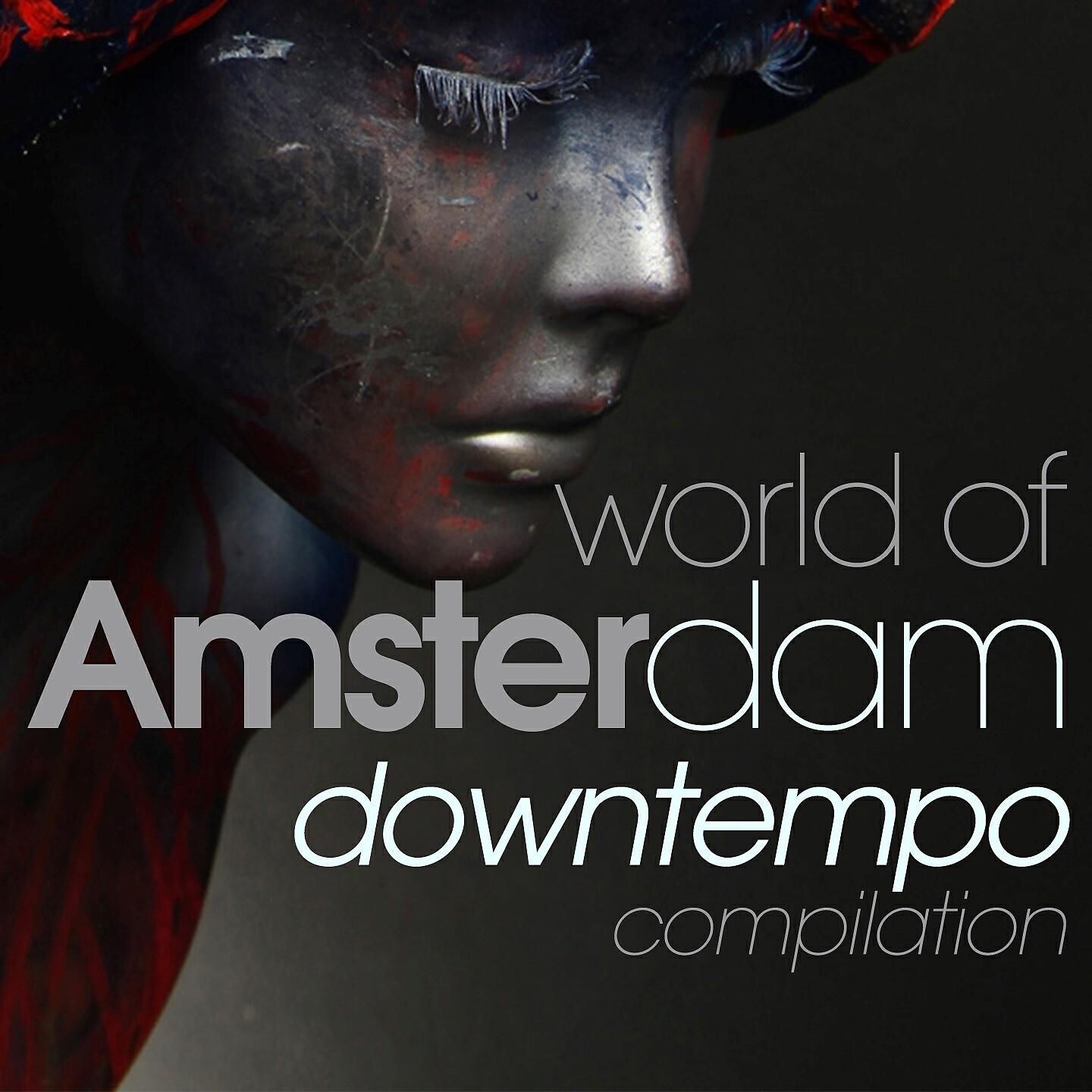 Релиз World of Amsterdam Downtempo Compilation